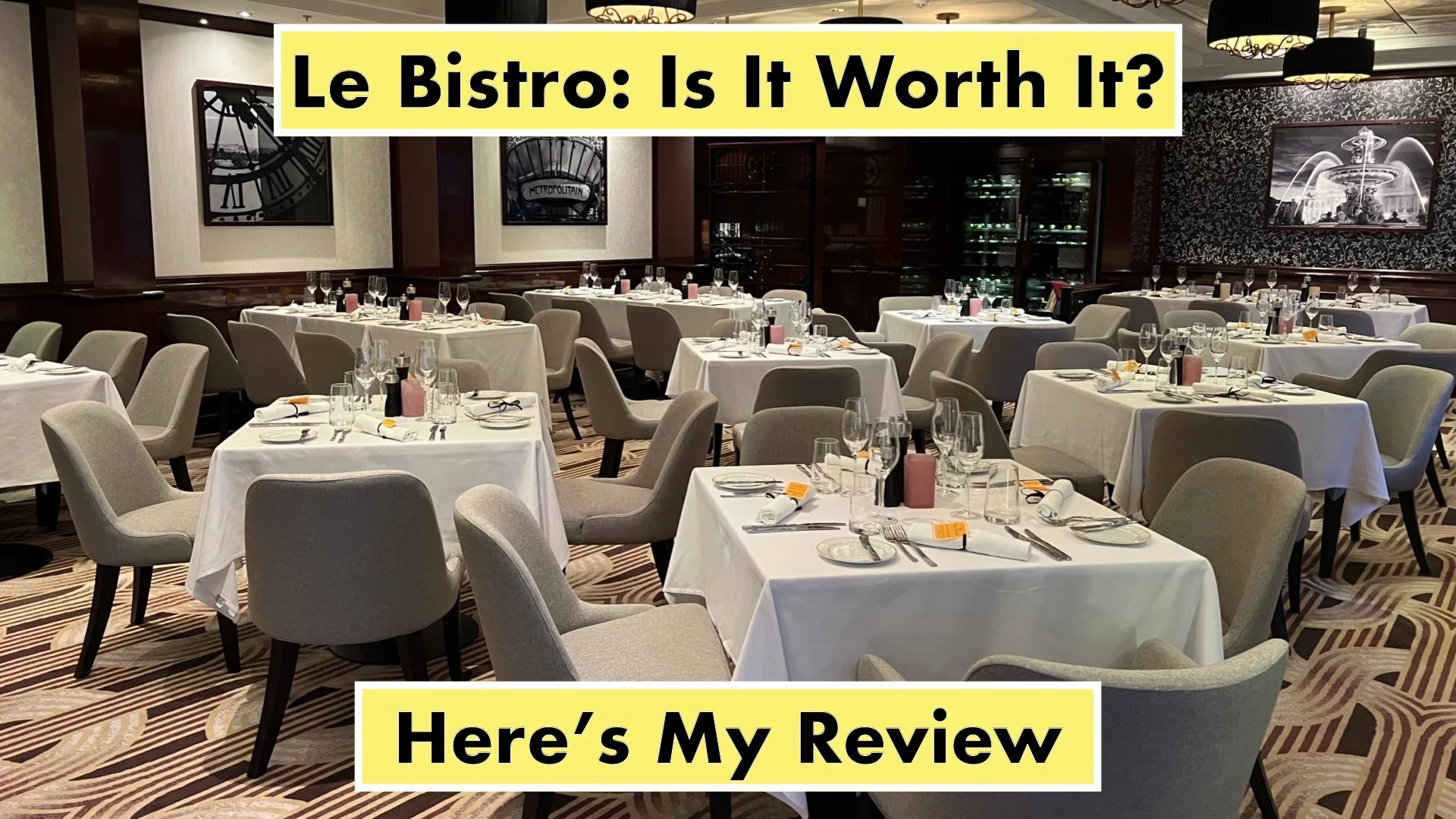 Le Bistro on NCL: Here’s Everything You Need to Know - My Review