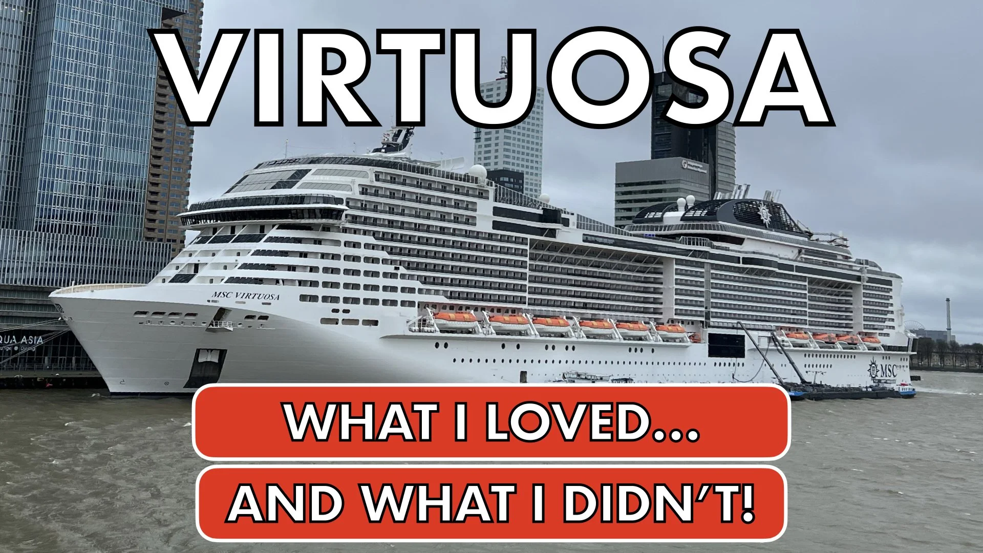 MSC Virtuosa: Here’s 6 Things that I LOVED, and 3 That I Didn’t!