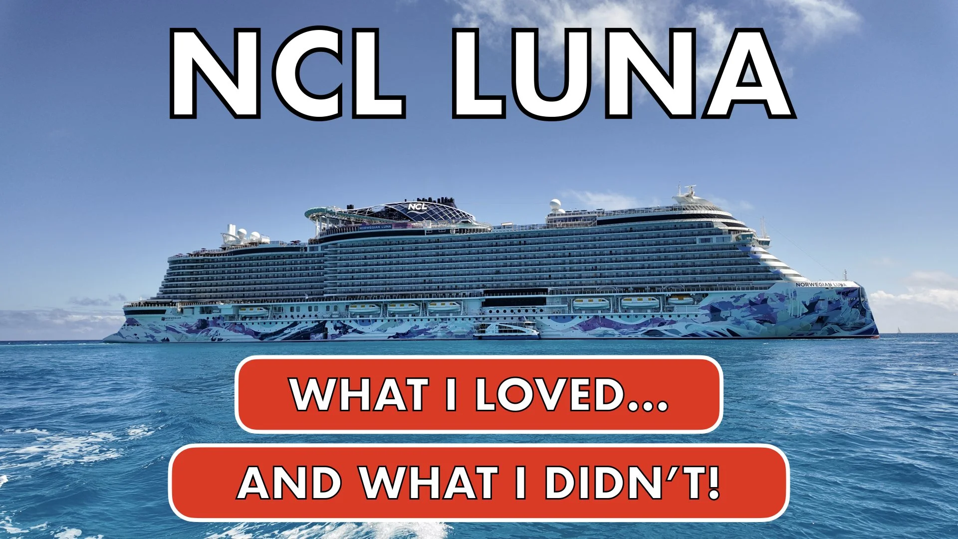 Norwegian Luna: Here’s 5 Things that I LOVED, and 3 That I Didn’t!