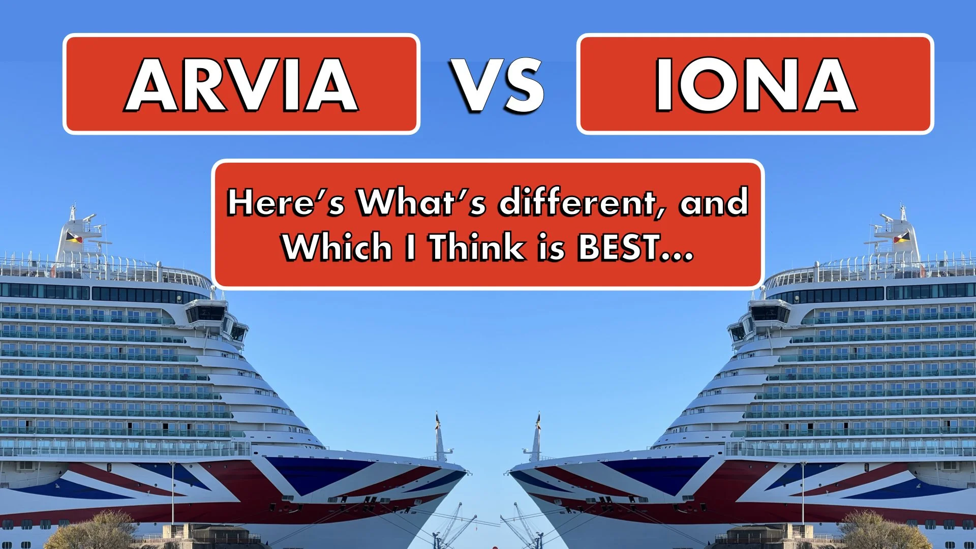 Arvia Vs Iona: 12 Differences Between Britain’s Biggest Cruise Ships
