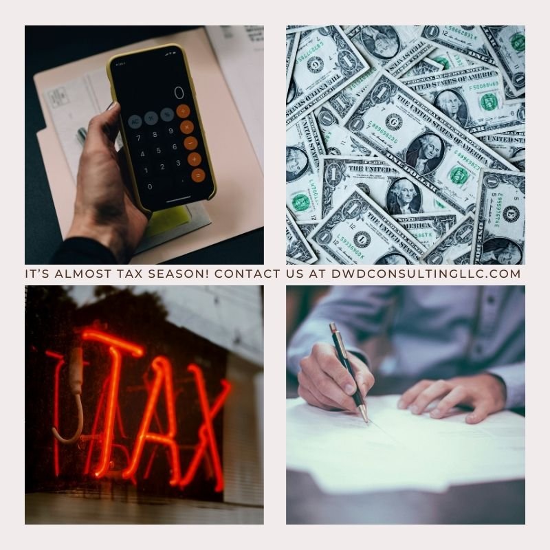 ITS TAX SEASON! CONTACT DW&D CONSULTING LLC.jpg