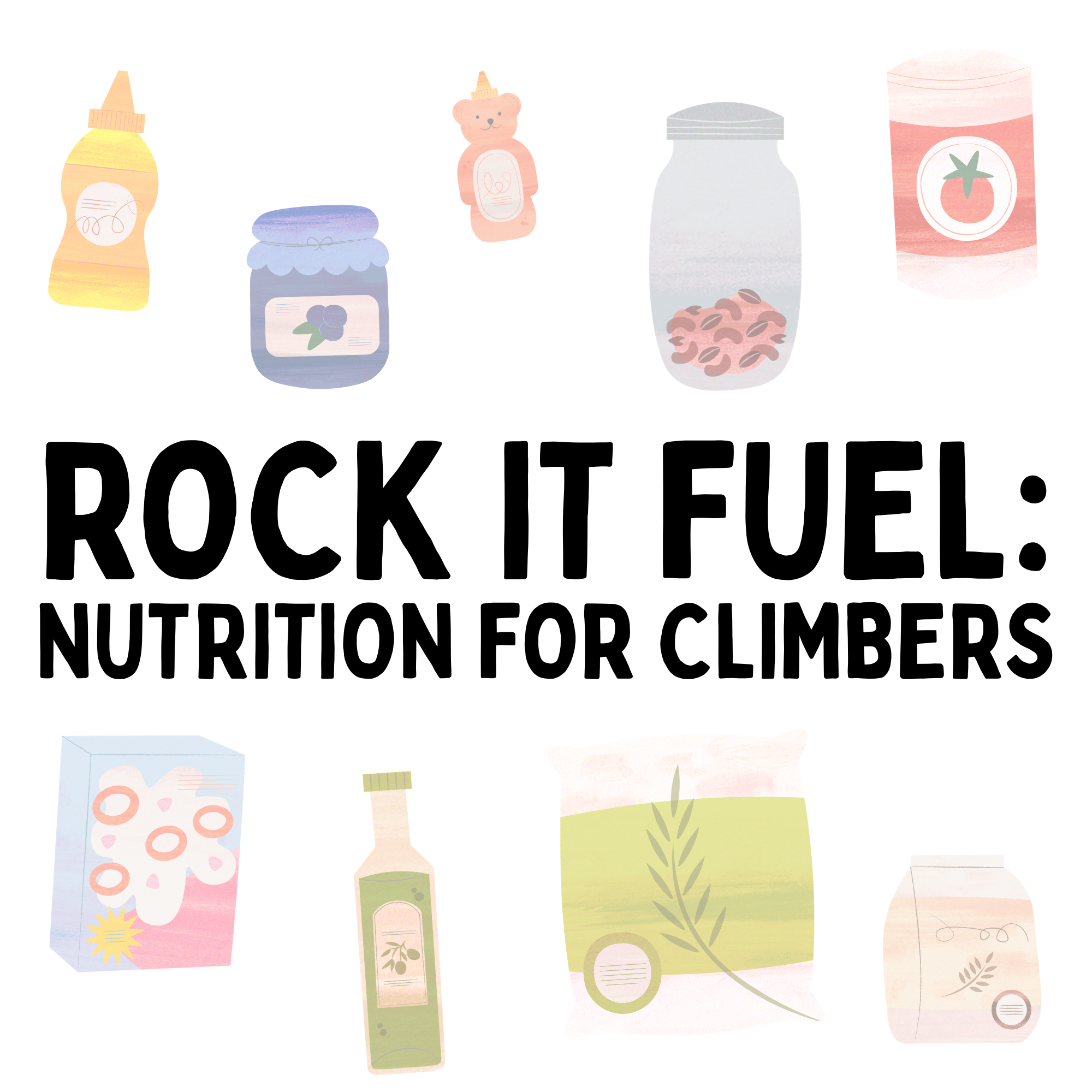 Rock It Fuel: Nutrition for Climbers