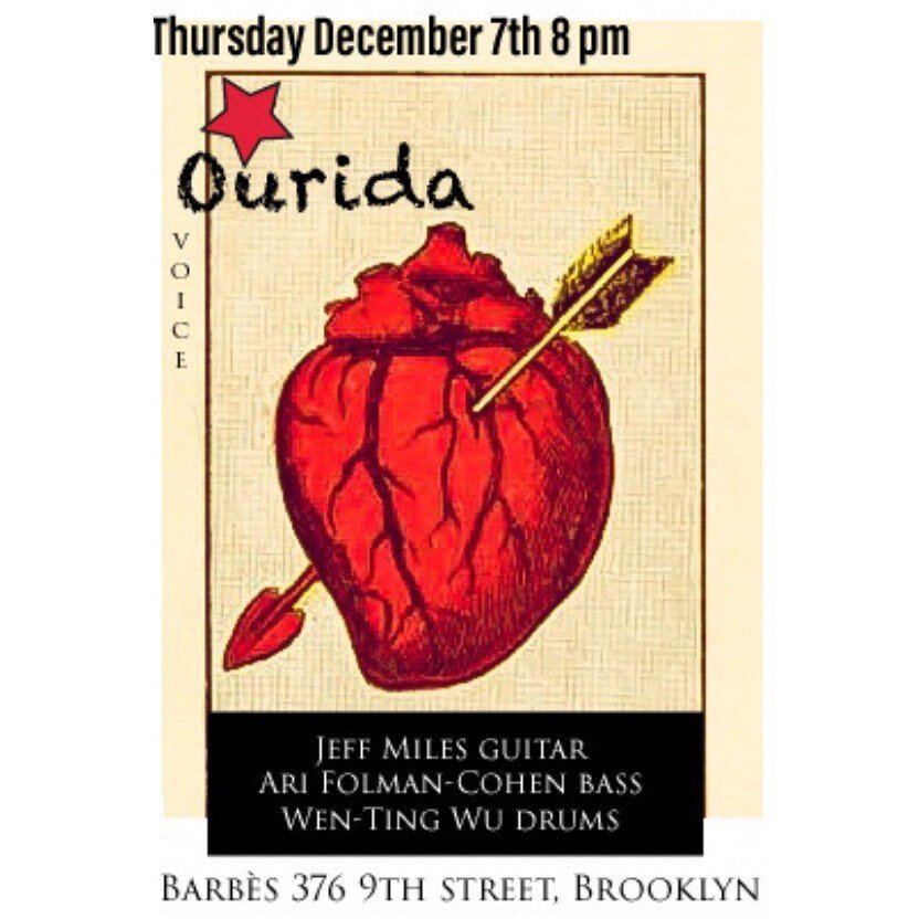 Thursday December 7th at Barb&egrave;s 376 9th street Brooklyn, playing with Jeff Miles on guitar, Ari Folman-Cohen on bass, Wen-Ting Wu on drums. Peace