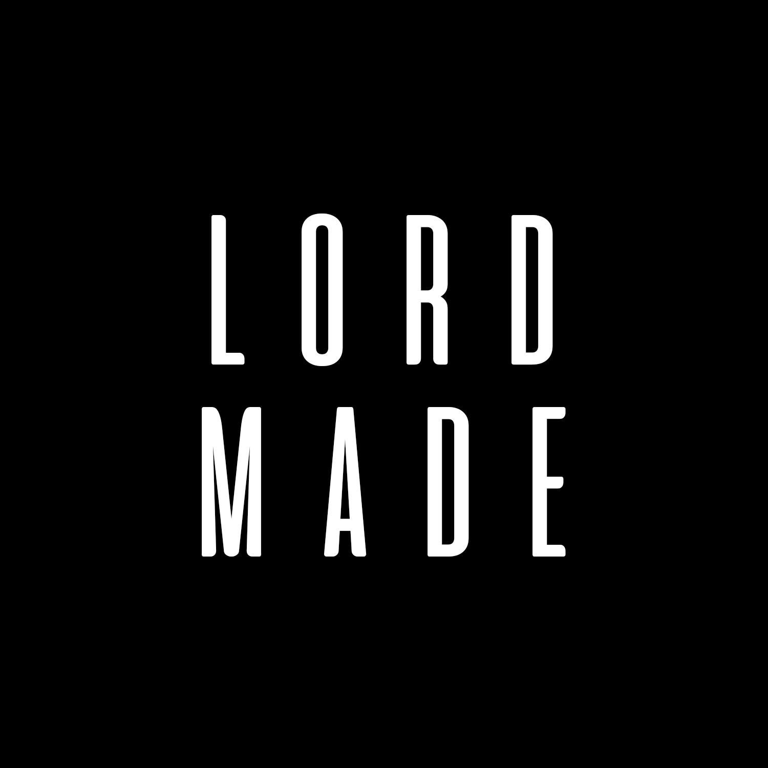 LORD MADE
