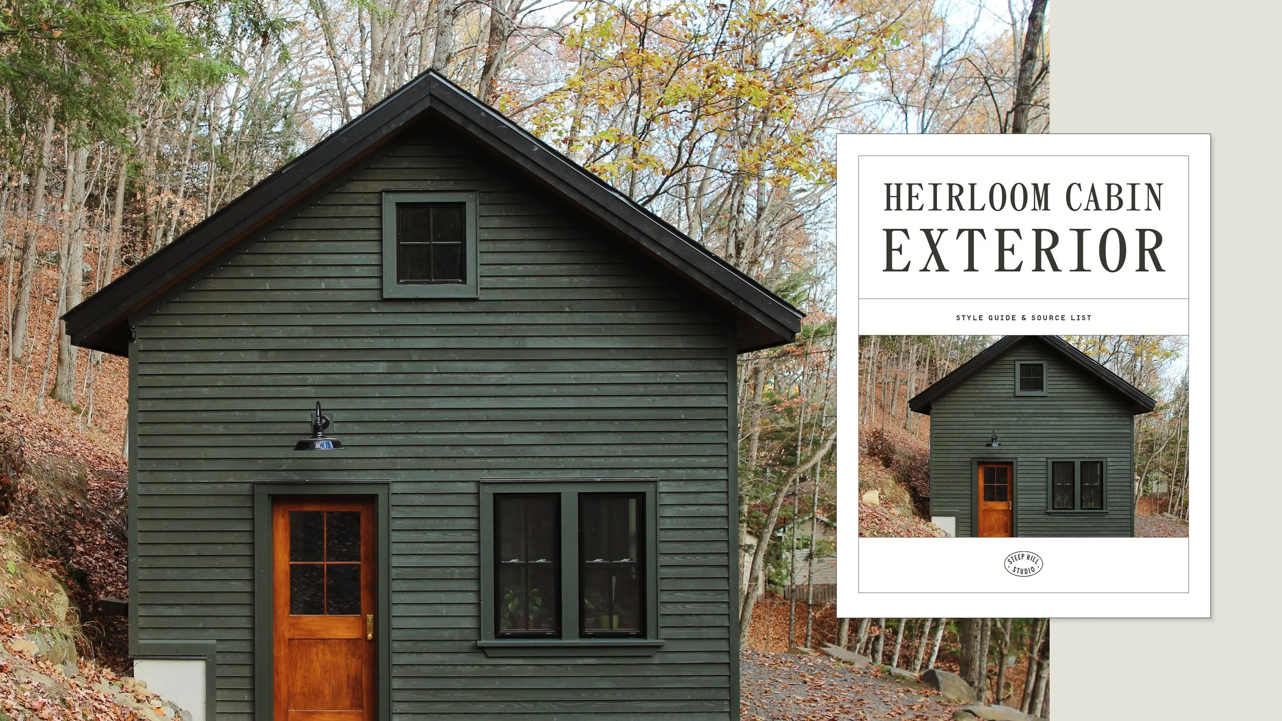 HEIRLOOM CABIN EXTERIOR STYLE GUIDE &amp; SOURCE LIST