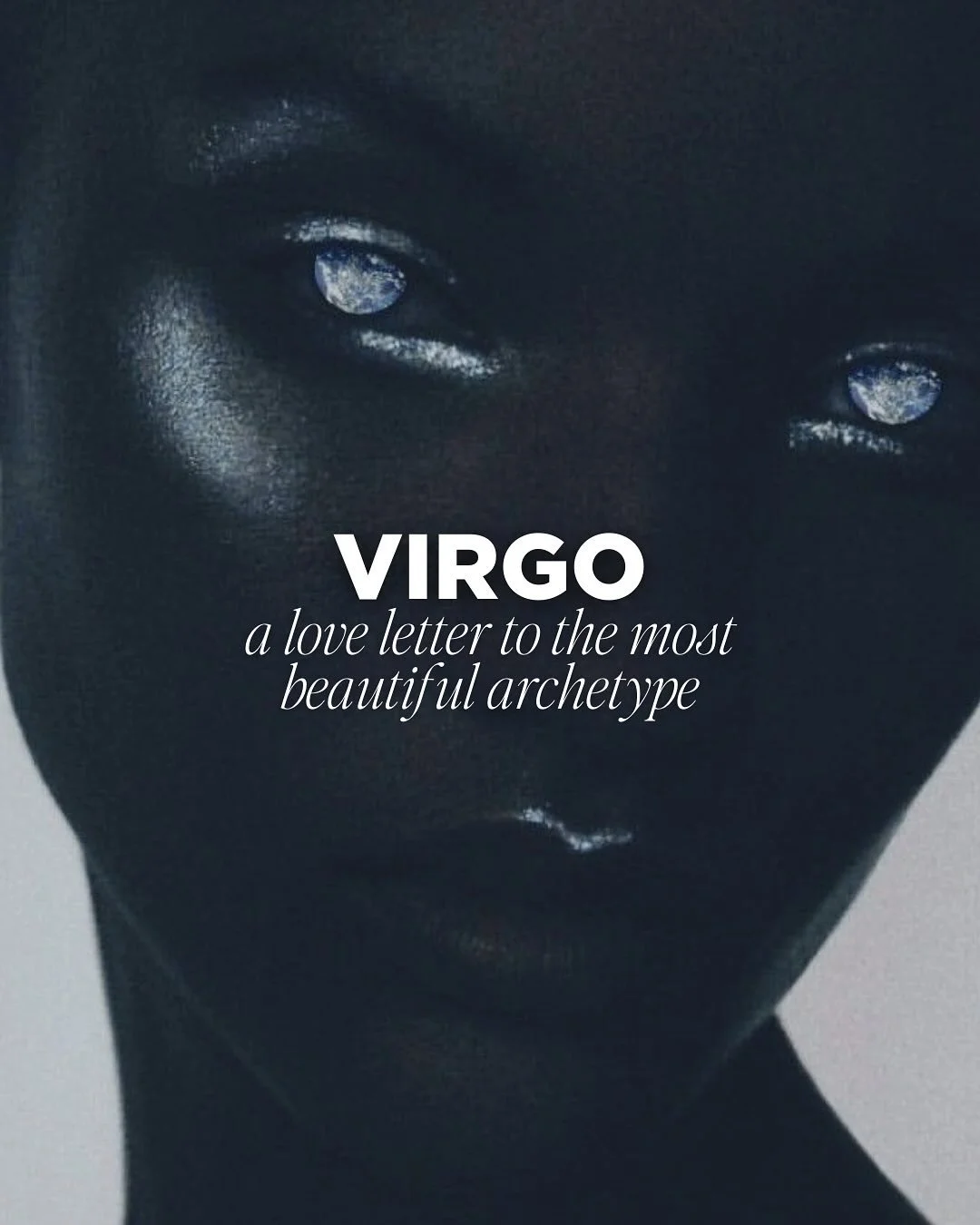 Virgo is the mutable Earth archetype of refinement, humility, and service. Its tension is between the ideal and the real, the hunger for purity and perfection versus the limitations of embodied life. 

Its shadow is self-doubt, analysis-paralysis, an