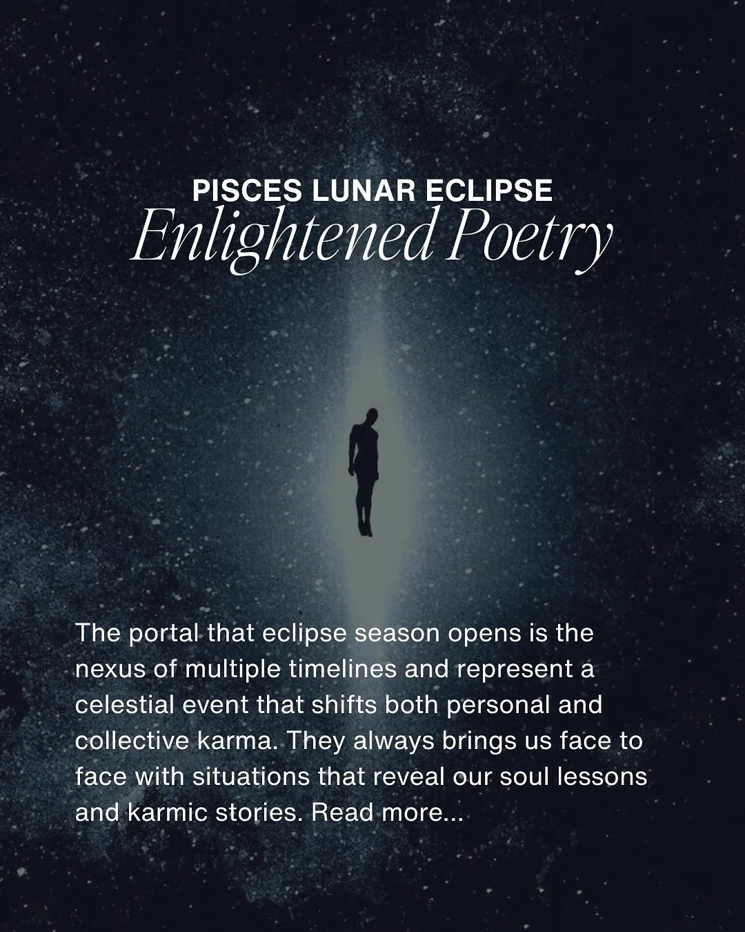 September 7/8, 2025. Full Moon Lunar Eclipse at 15&ordm; of Pisces.

Eclipses are not something to be afraid of - they are cosmic portals that happen twice every year where major unconscious material is being surfaced and address to align us with our