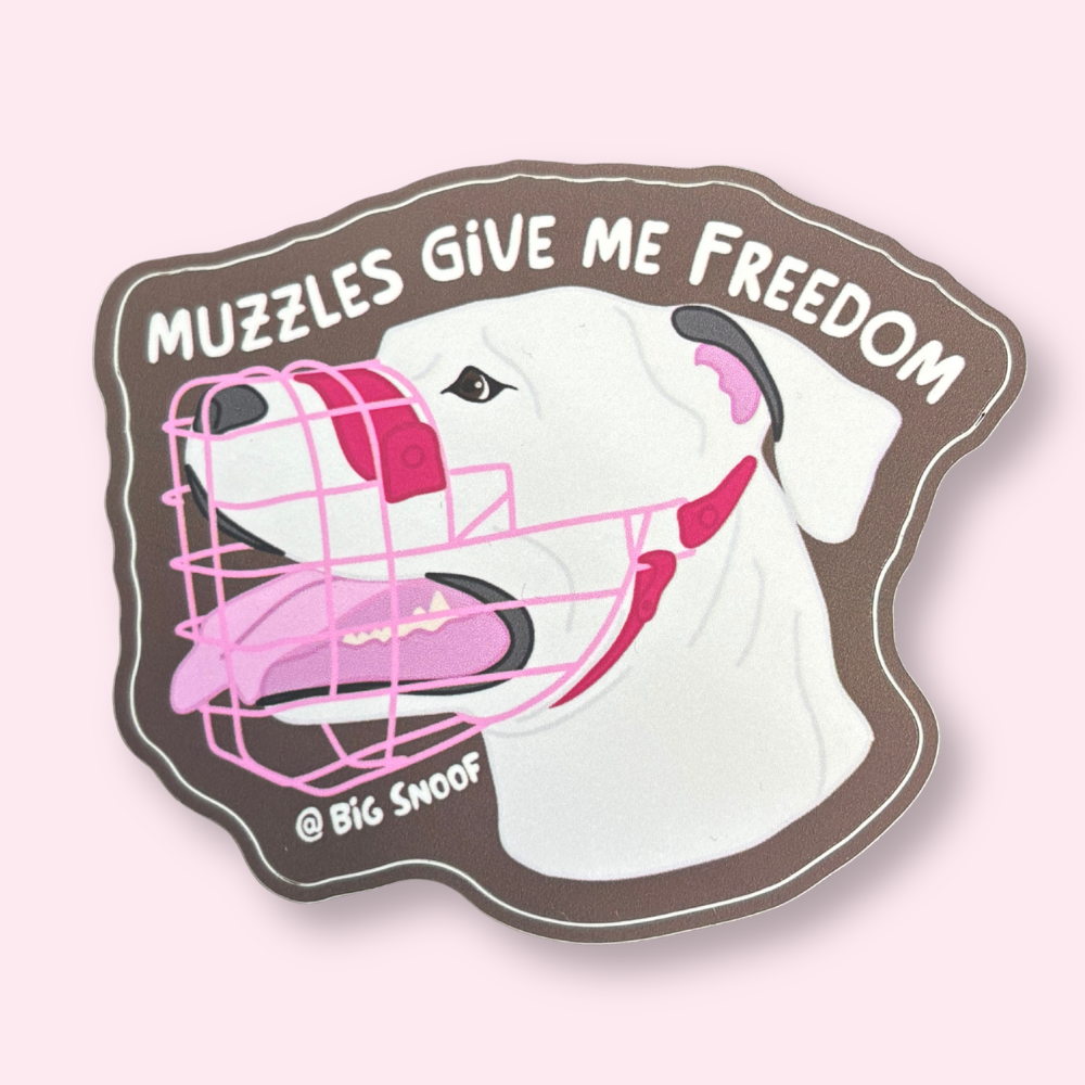 "Muzzles Give Me Freedom" Sticker