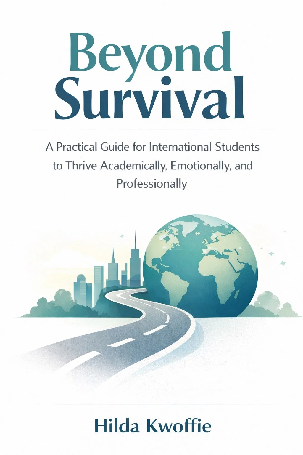 Beyond Survival by Hilda Kwoffie