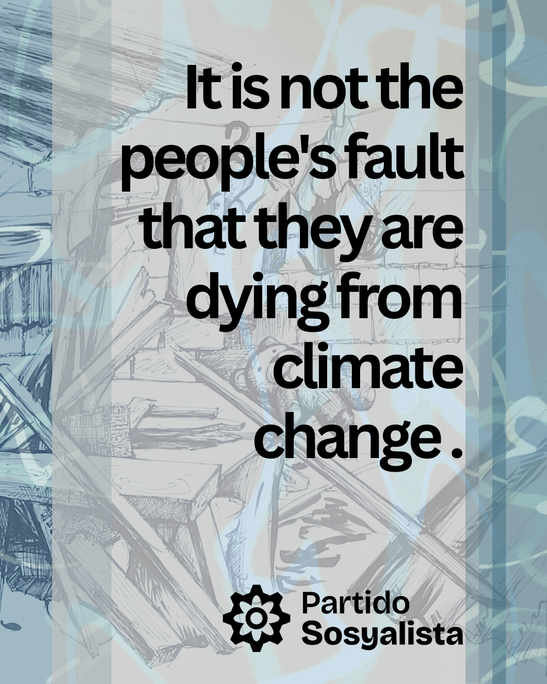 It is not the people’s fault that they are dying from climate change