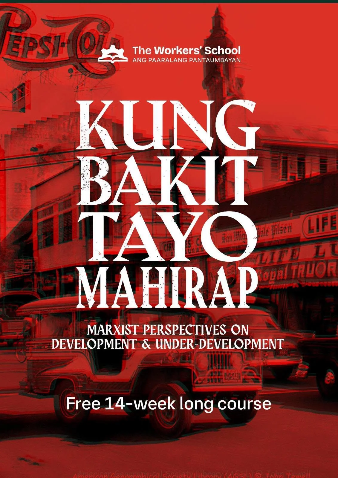 Kung Bakit Tayo Mahirap: Marxist Perspectives on Development &amp; Under-Development