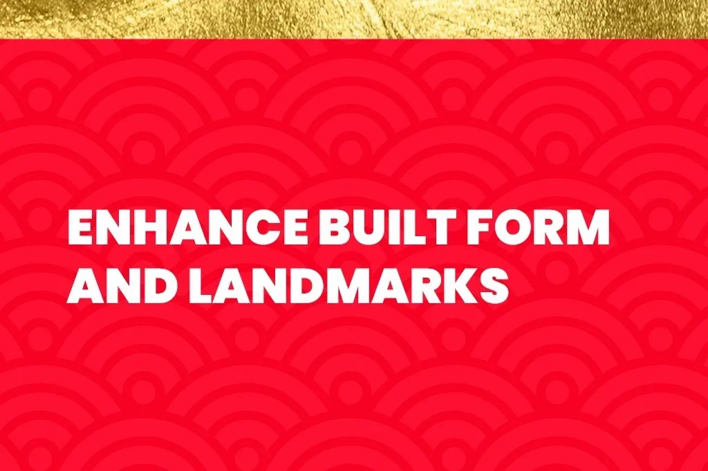 Enhanced Built Form &amp; Landmarks