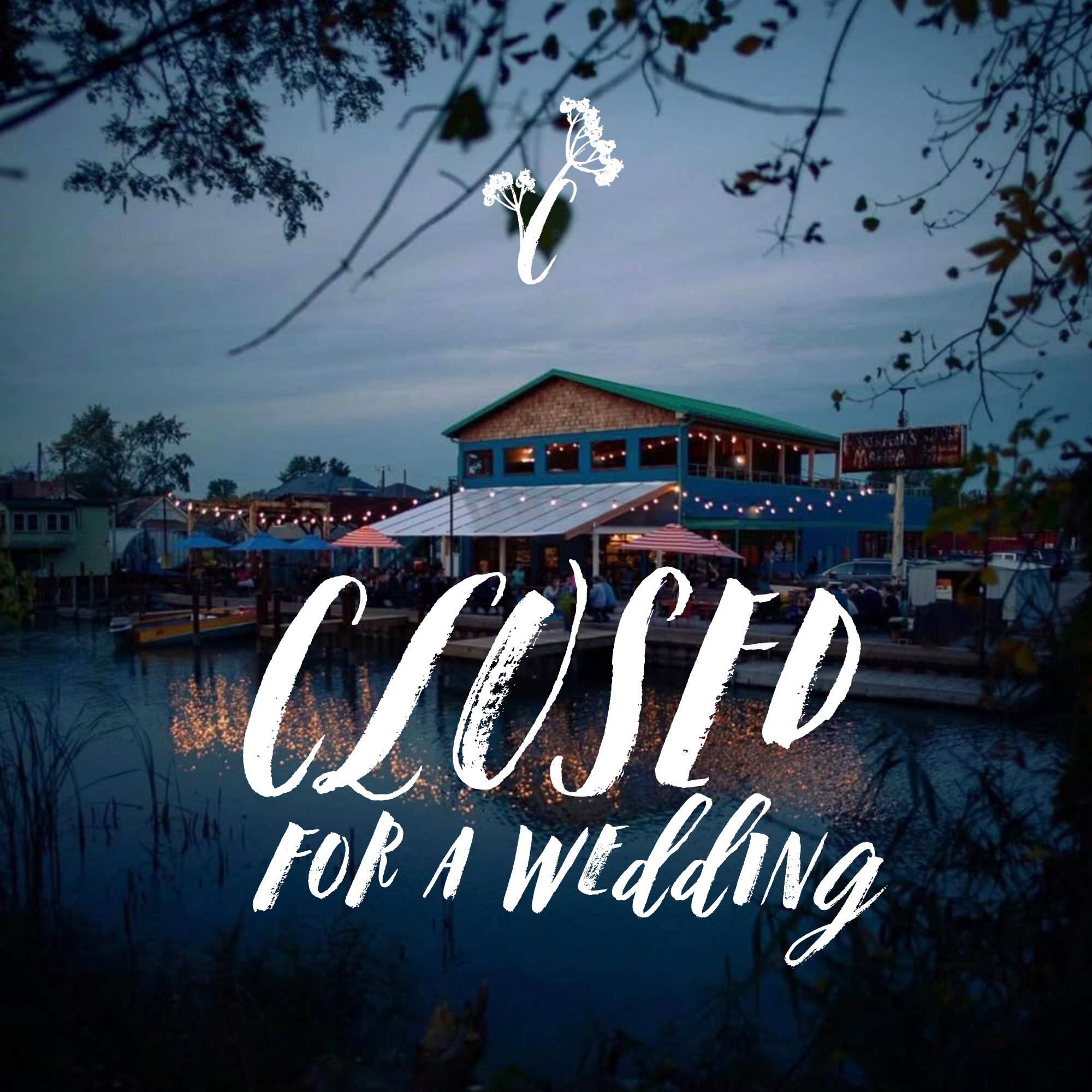 Closed All Day for a Wedding