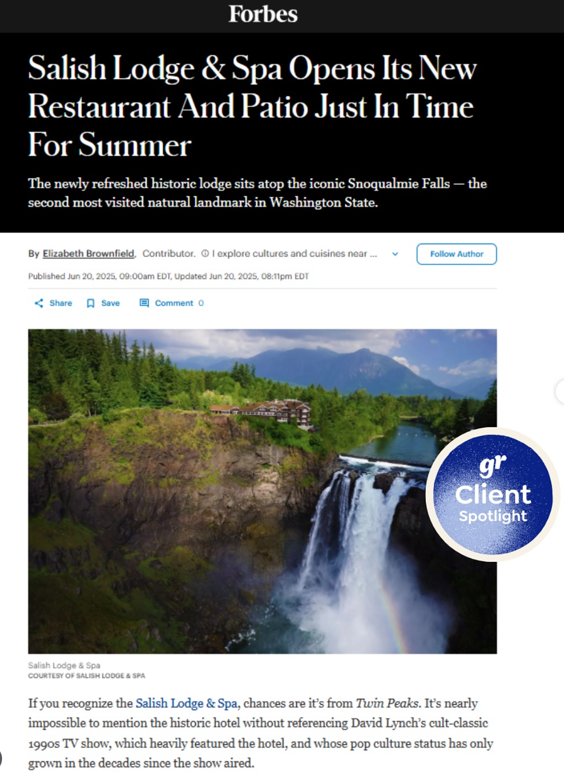 Through FAM-trip coordination and planning, I helped secure a Forbes feature for our client Salish Lodge & Spa.