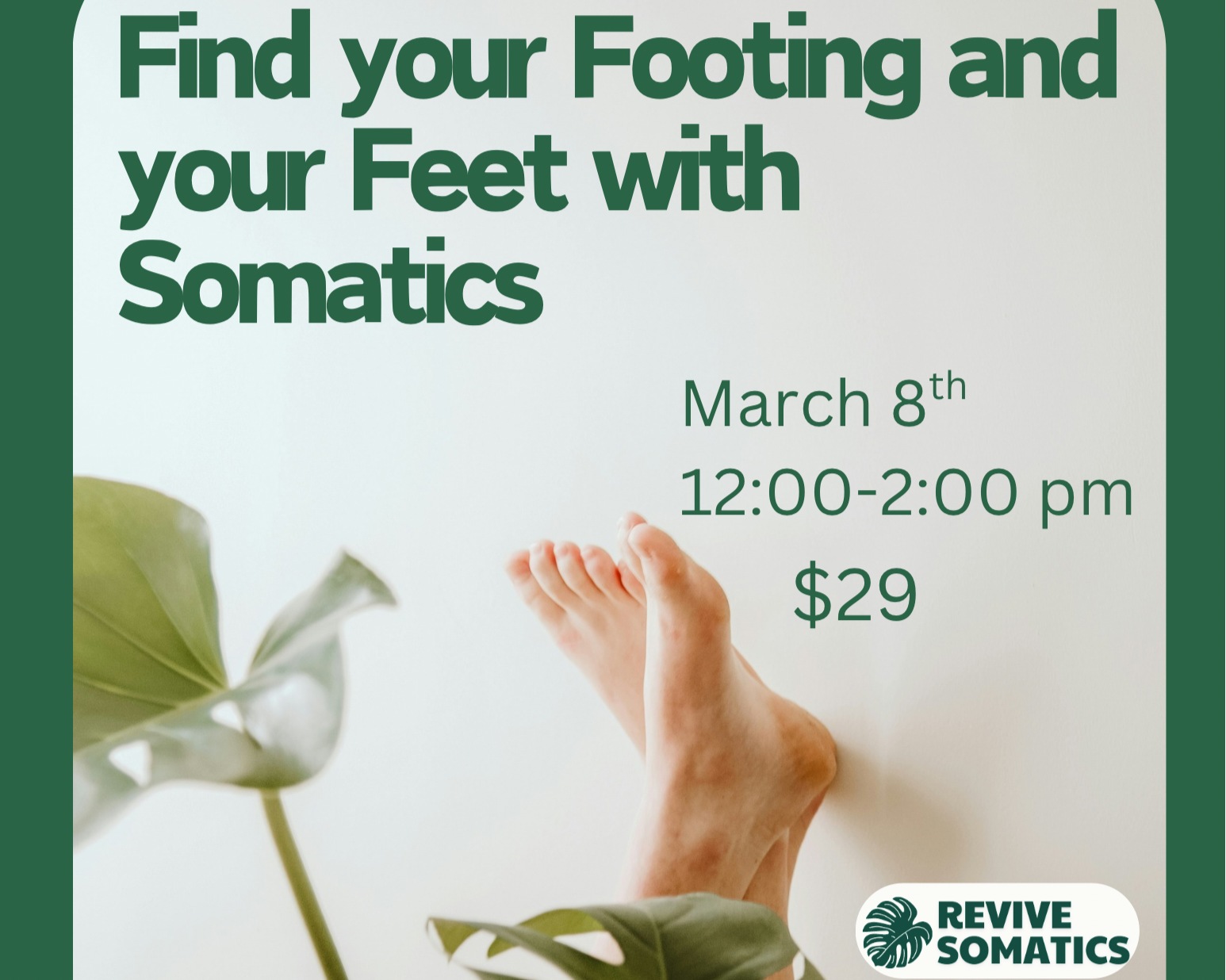 Find your Footing and your Feet with Somatics