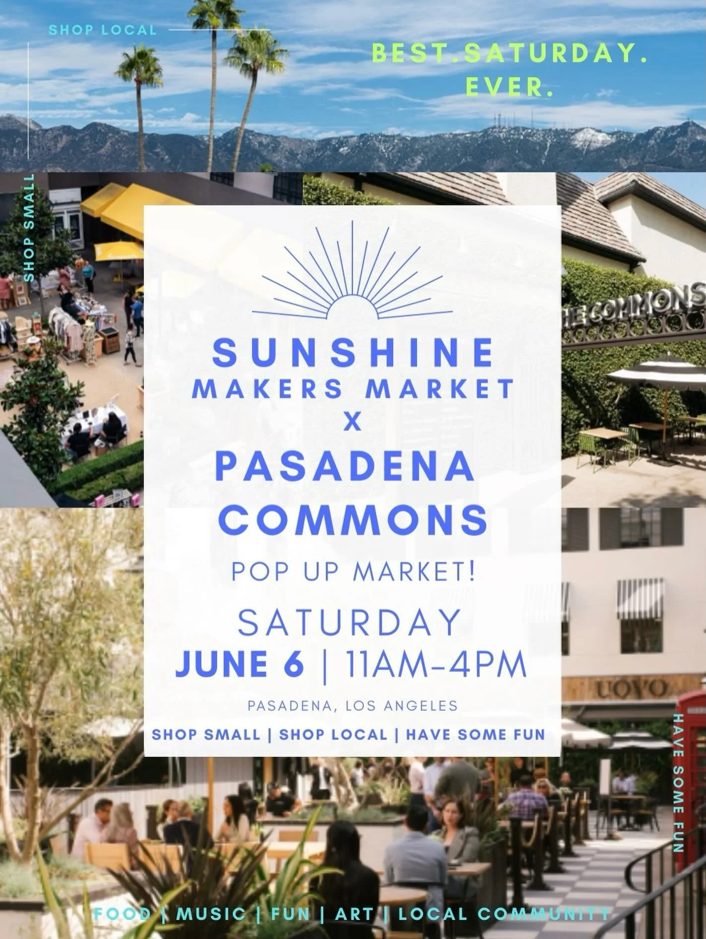 THIS SATURDAY!☀️ We are back at the beautiful @pasadenacommons for a day of amazing shopping, art, great energy, music and inspiring must-haves. 

Be sure to join us from 11am-4pm at The Commons 140 N Lake Ave in Pasadena for the Best Saturday Ever.
