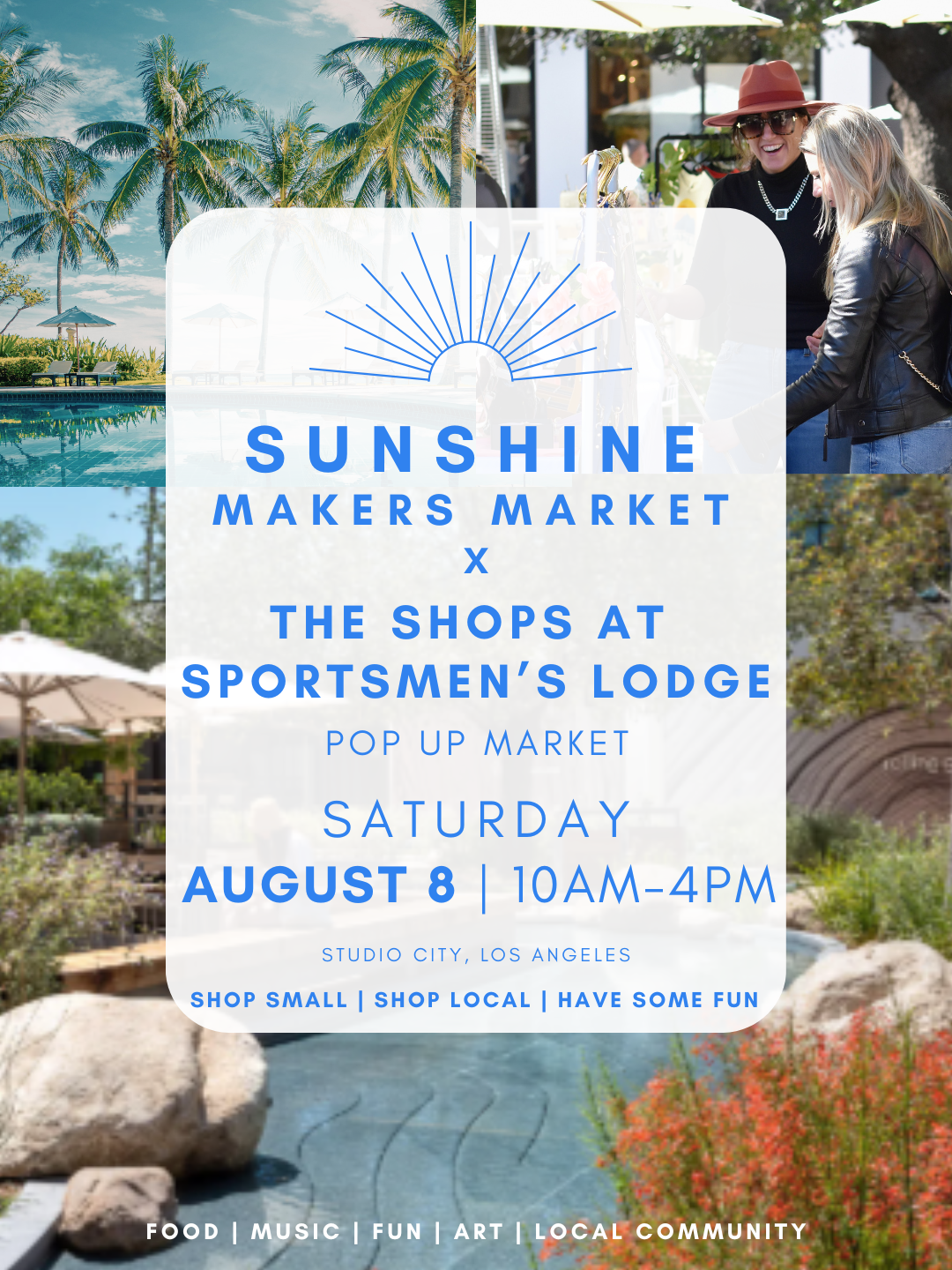 Sunshine Makers Market X The Shops at Sportsmen’s Lodge