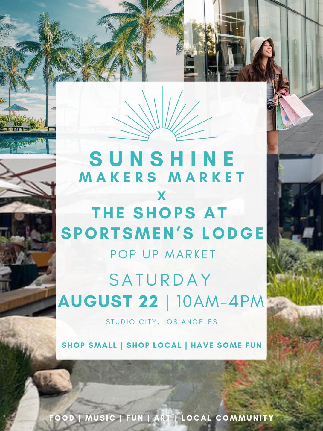 Sunshine Makers Market X The Shops at Sportsmen’s Lodge