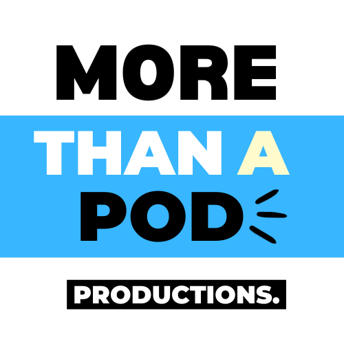 More Than A Podcast Productions