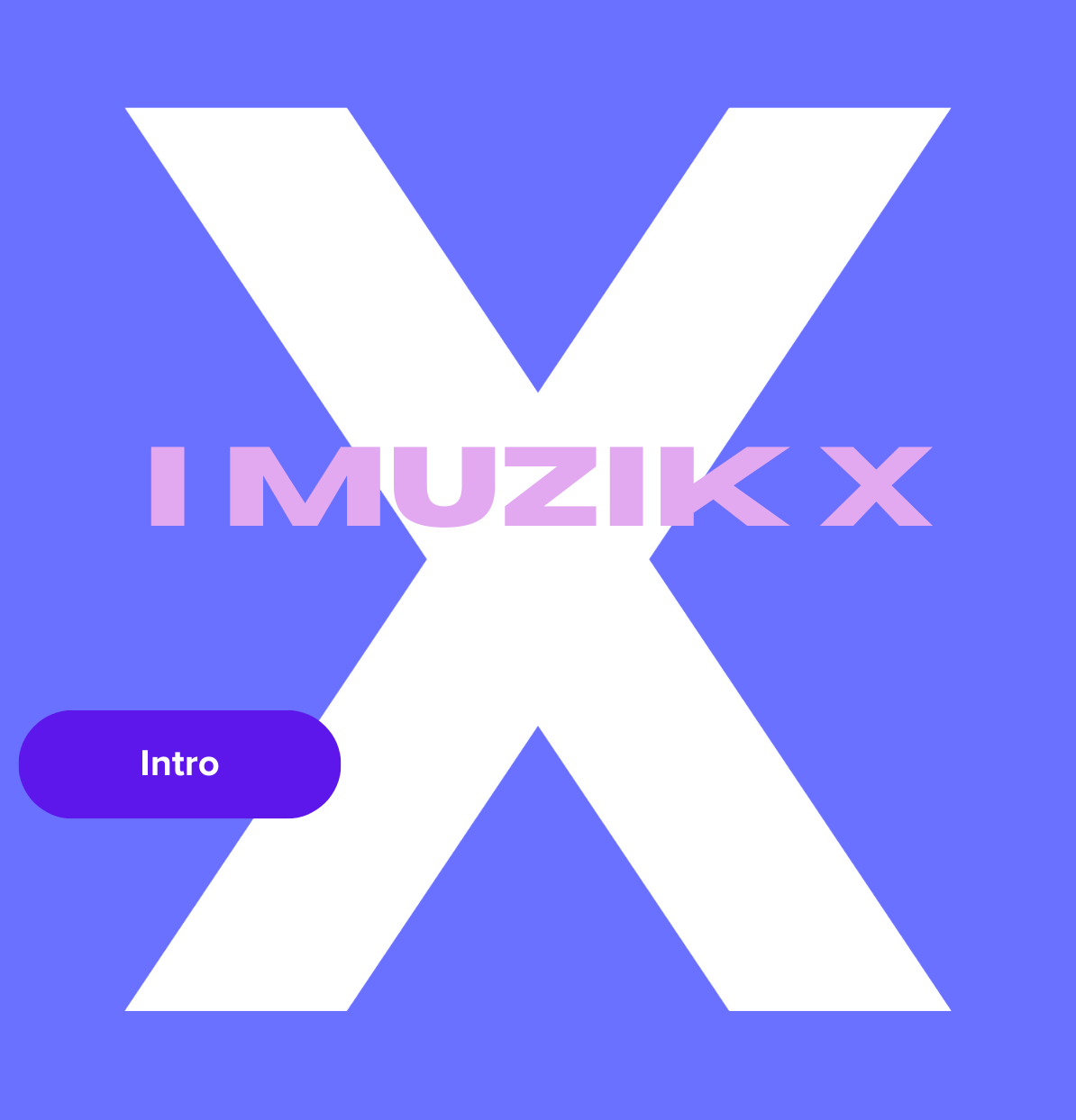 I Muzik X Intro v3.png
