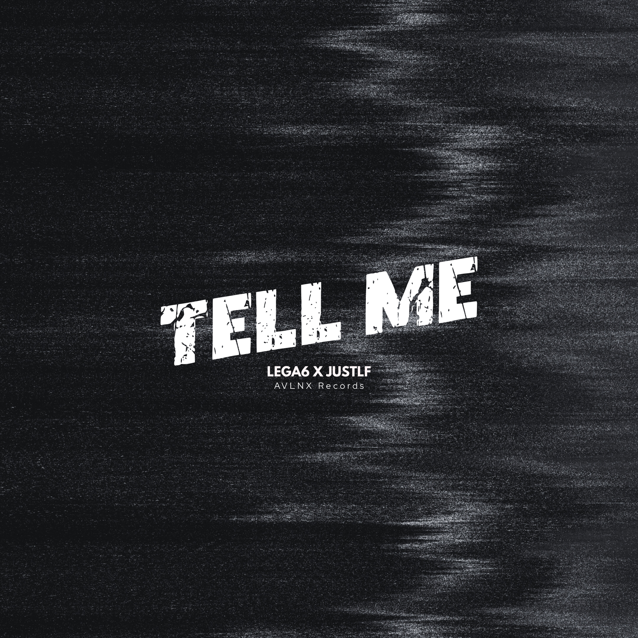 LEGA6 X JustLF - TELL ME