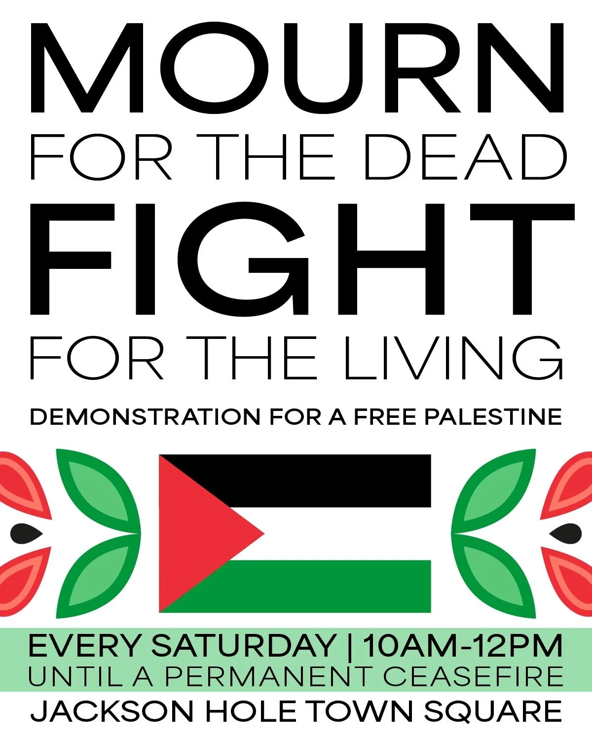 Mourn for the Dead, Fight for the Living Demonstration