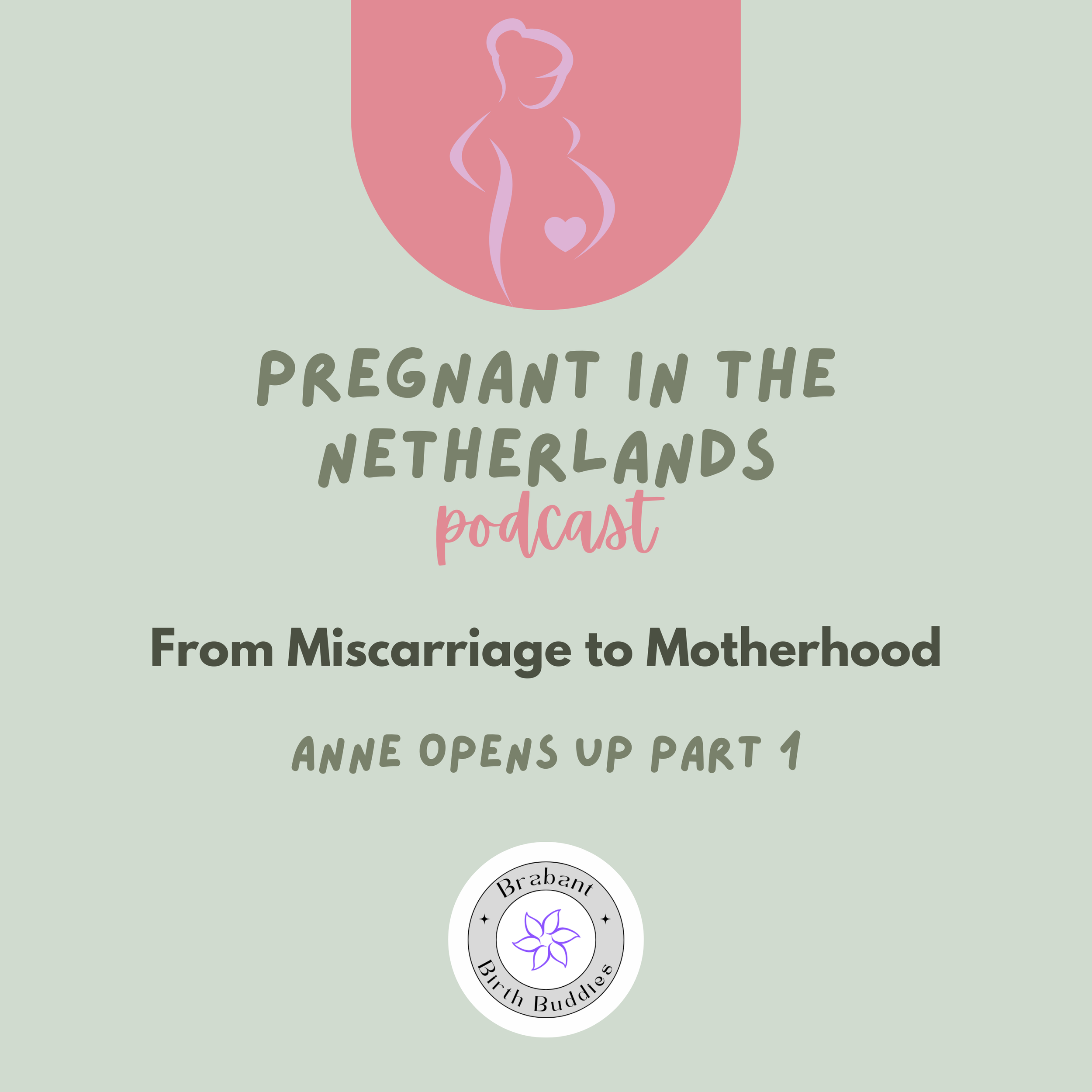 Episode 16: From Miscarriage to Motherhood