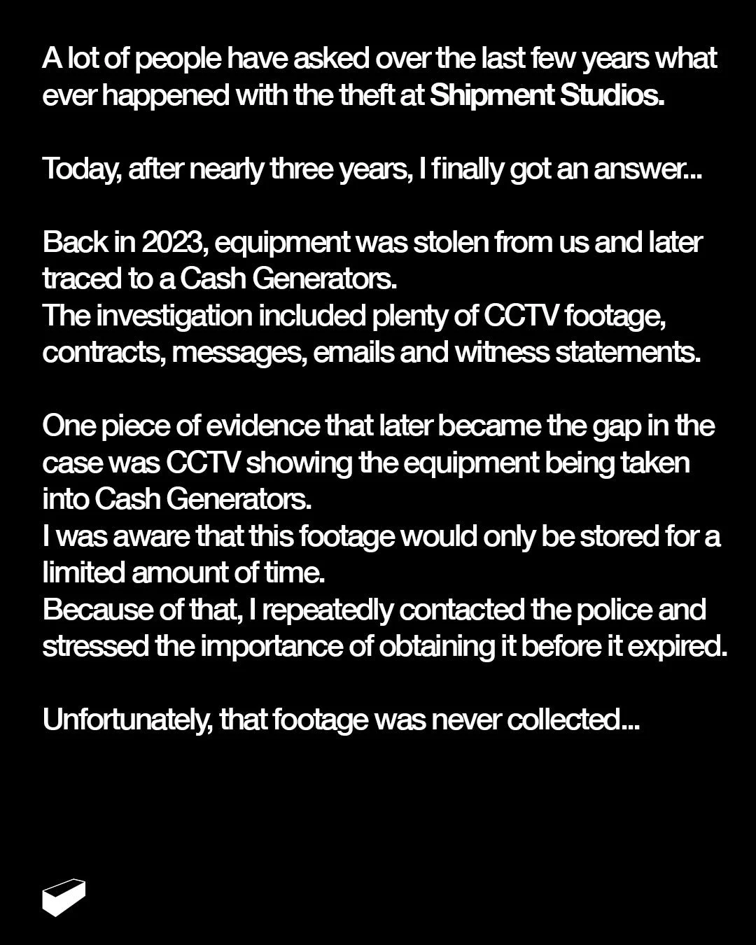 A lot of people have asked what ever happened with the theft at Shipment Studios.

After nearly three years, I finally got an answer.

Swipe to read.