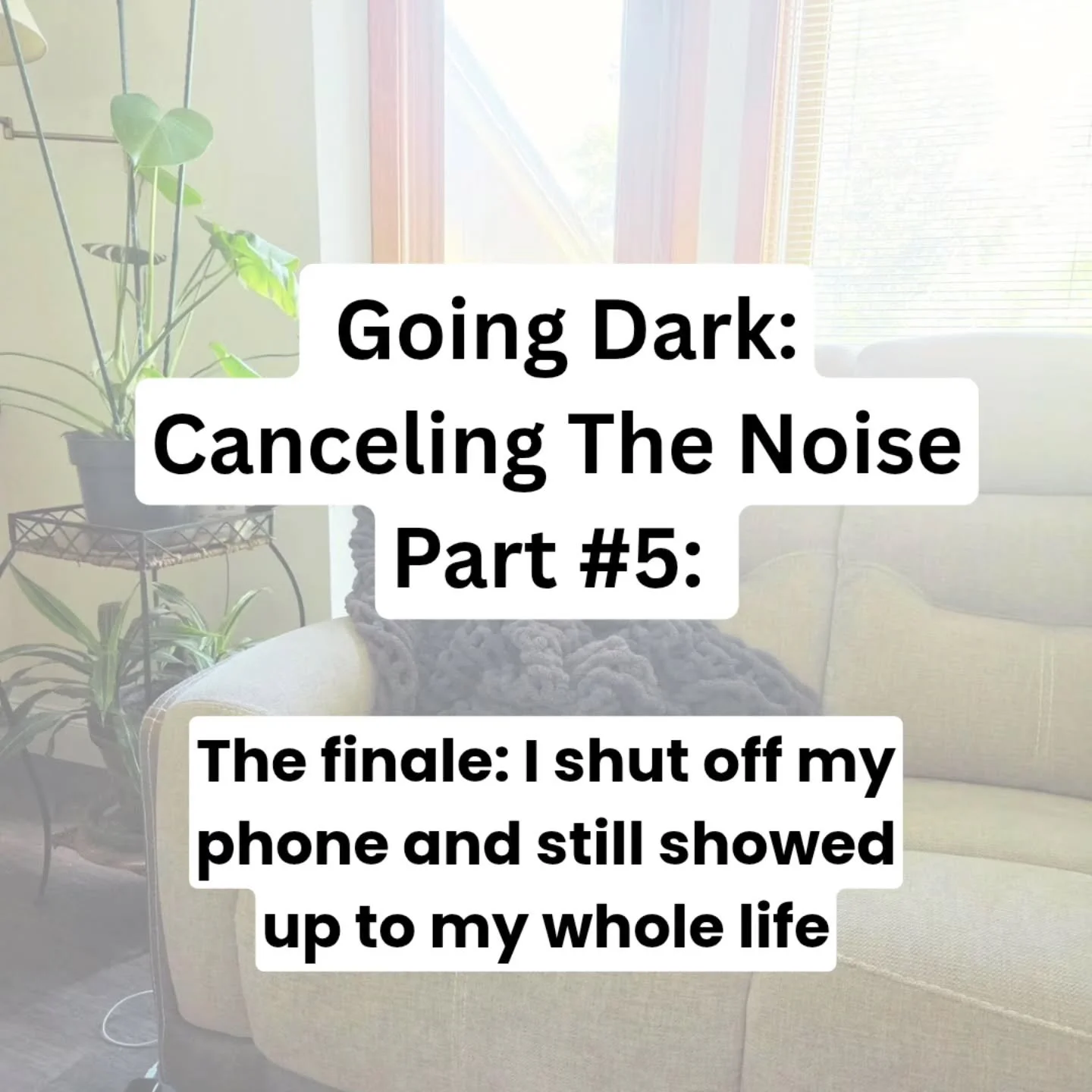 Going Dark, the finale: I shut off my phone and got my whole self back, and it was never about the phone. 

Here's what I need you to hear before I wrap this series: going dark was never about the phone.

Quick recap of how we got here:
💠 Part 1, I 