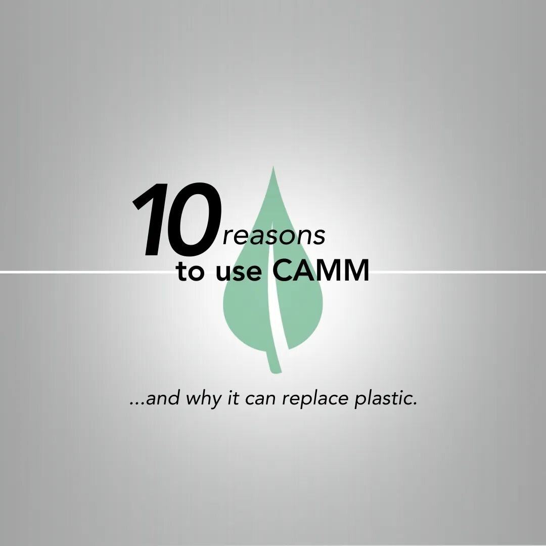 10 reasons to use CAMM #replaceplastic

CAMM looks and feels like plastic, and can be processed like plastic, but is completely sustainable in its properties and end-of-life.

CAMM...

1) ...is fully biodegradable (in the soil, in sweet water and mar