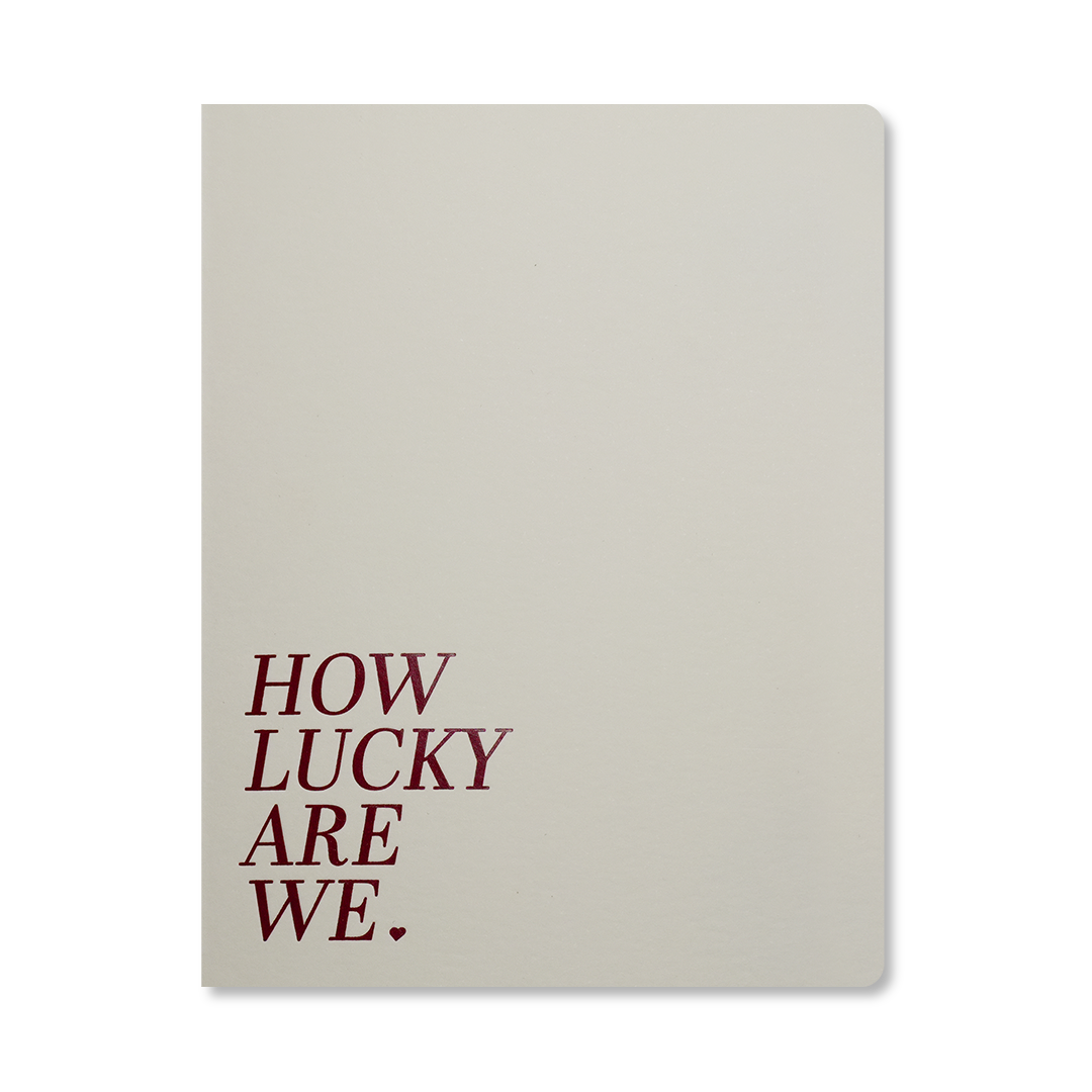 How Lucky Are We - Porcelain Rose