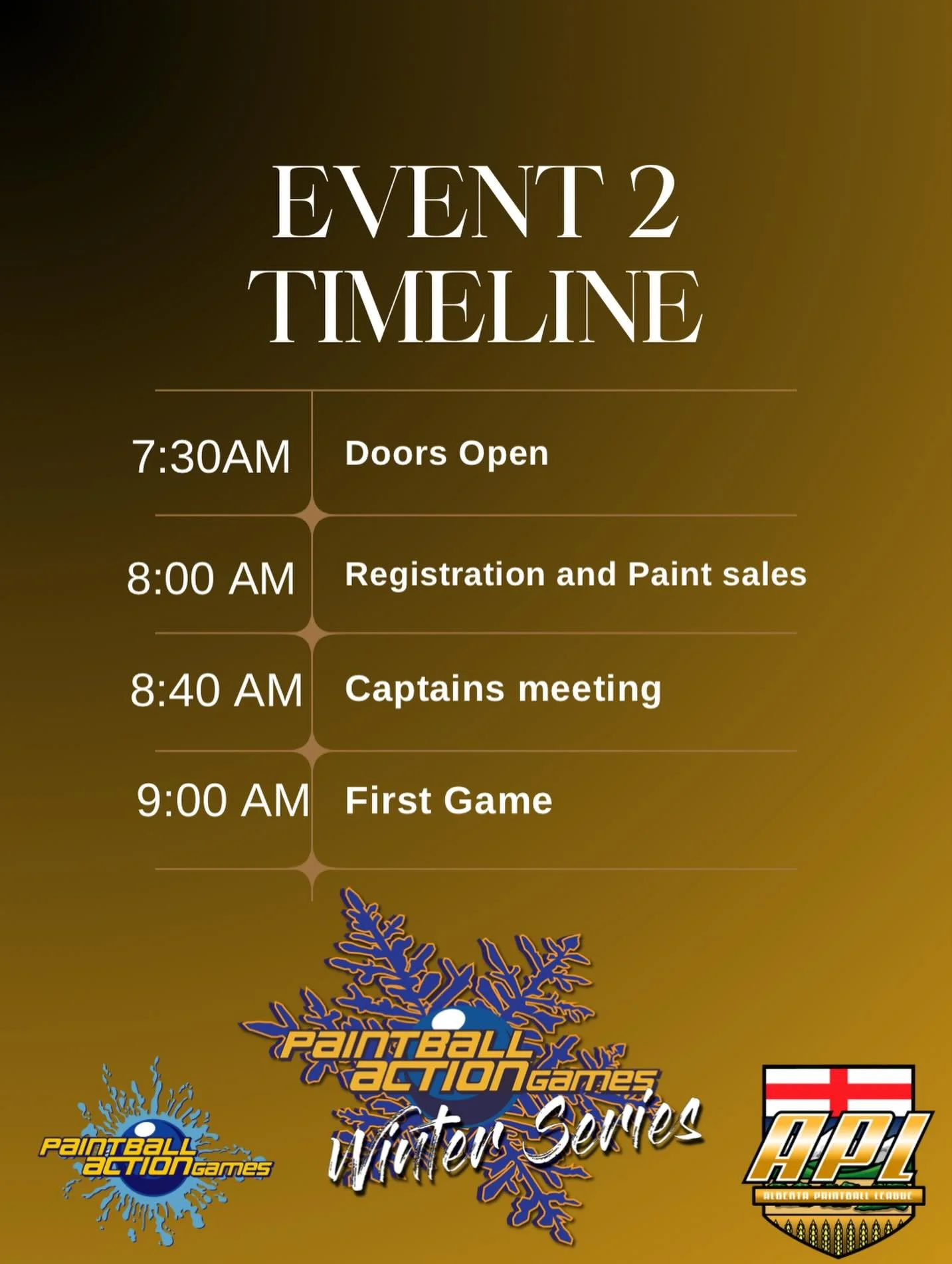 Event timeline;
Doors open @ 7:30am
Registration and paint sales @ 8:00am
Captains meeting @ 8:40am
First game @ 9:00am