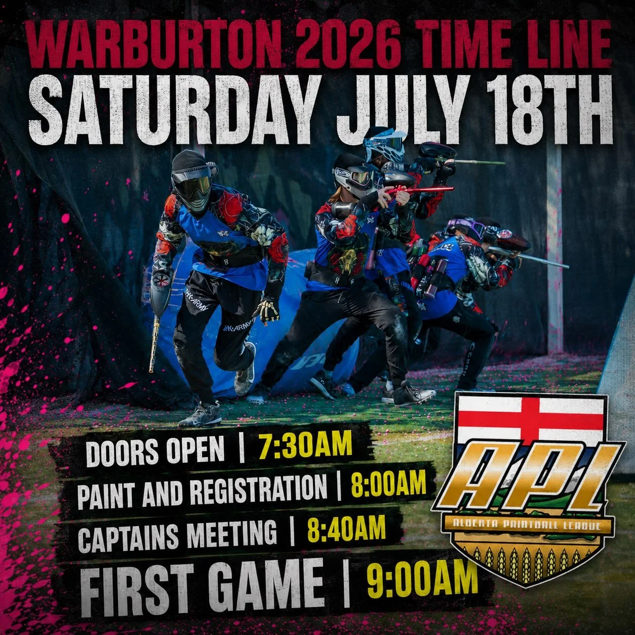 Warburton 2026 kicks off TOMORROW! 🚨

🏆 Get ready for an action-packed day of paintball!

🕢 Doors Open: 7:30 AM
🎨 Paint &amp; Registration: 8:00 AM
🗣️ Captains Meeting: 8:40 AM
💥 First Game: 9:00 AM  #APL#albertapaintballleague #warburton2026 #