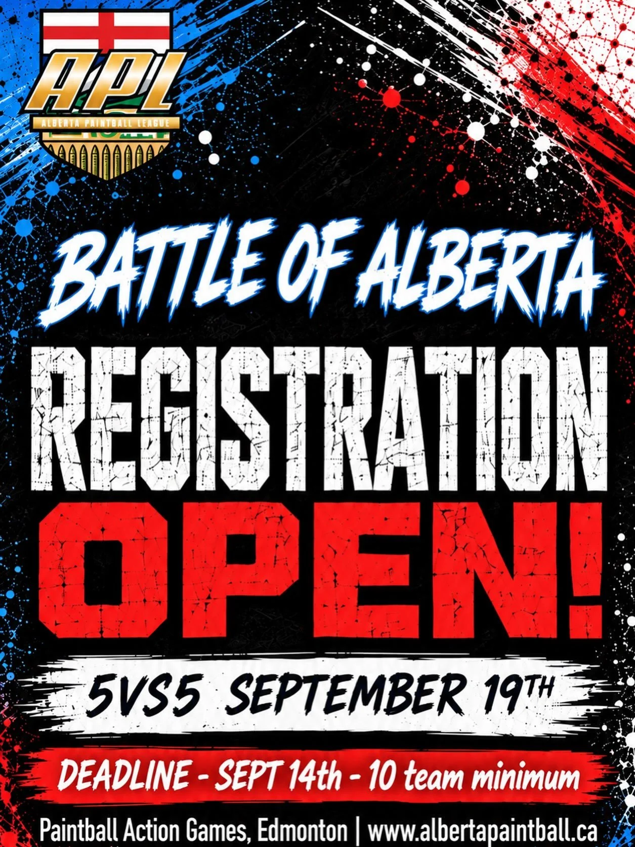 🚨 FINAL CHANCE TO SIGN UP! 🚨

This is it &mdash; your LAST CHANCE to register for 5v5 at the Battle of Alberta! 🔥🔫

📅 5v5: September 19th
⏰ Registration Deadline: September 14th
📍 Paintball Action Games &mdash; Edmonton

Don&rsquo;t miss the FI