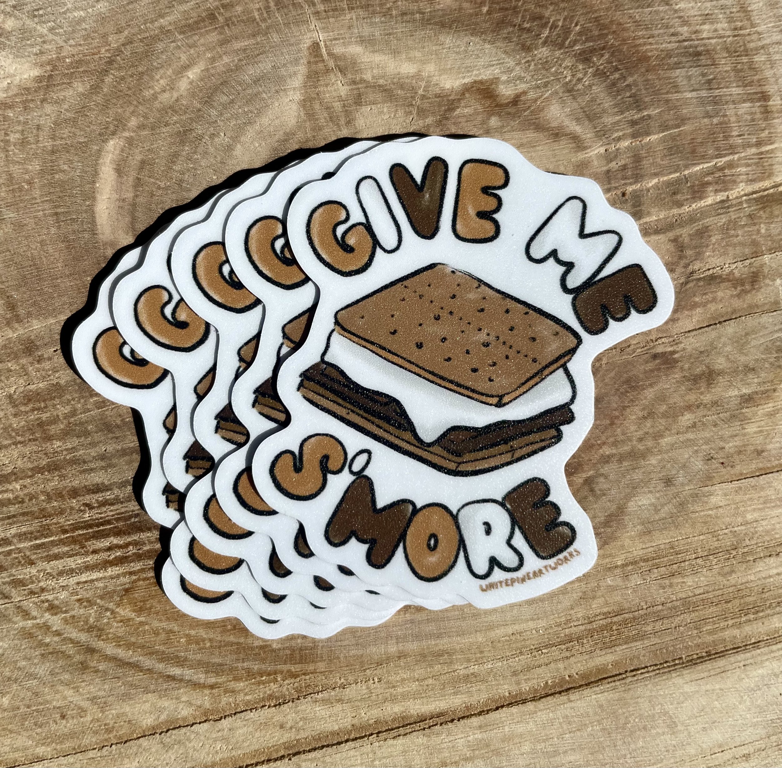 "Give Me S'more" - Sticker
