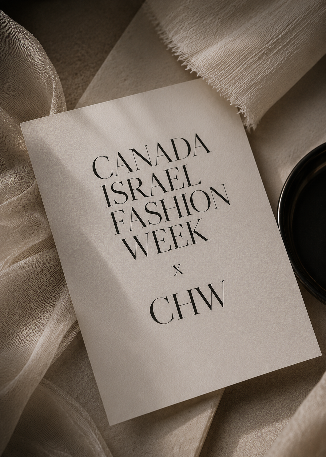 CANADA ISRAEL FASHION WEEK × CHW — Creative Director • Producer • Content Strategist │2025