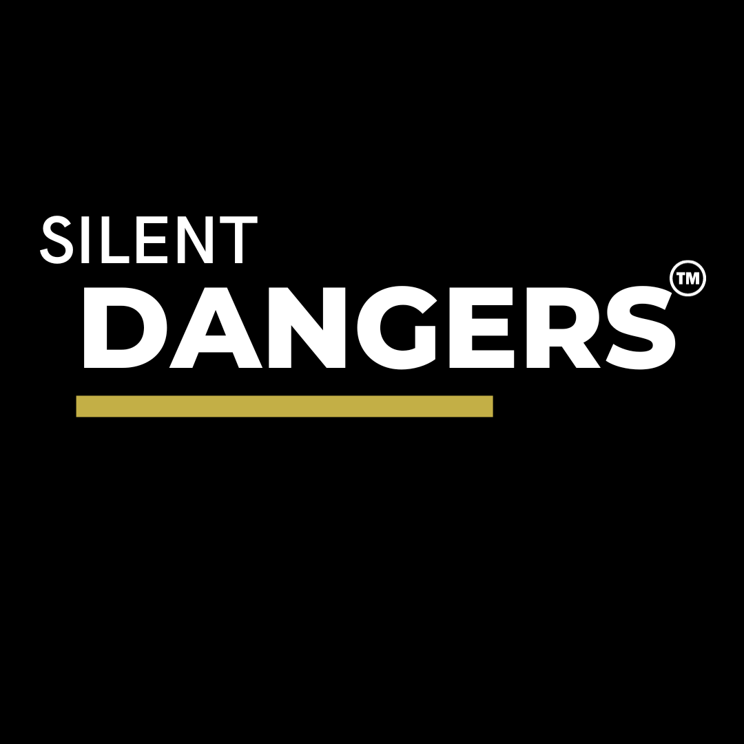 SILENT DANGERS