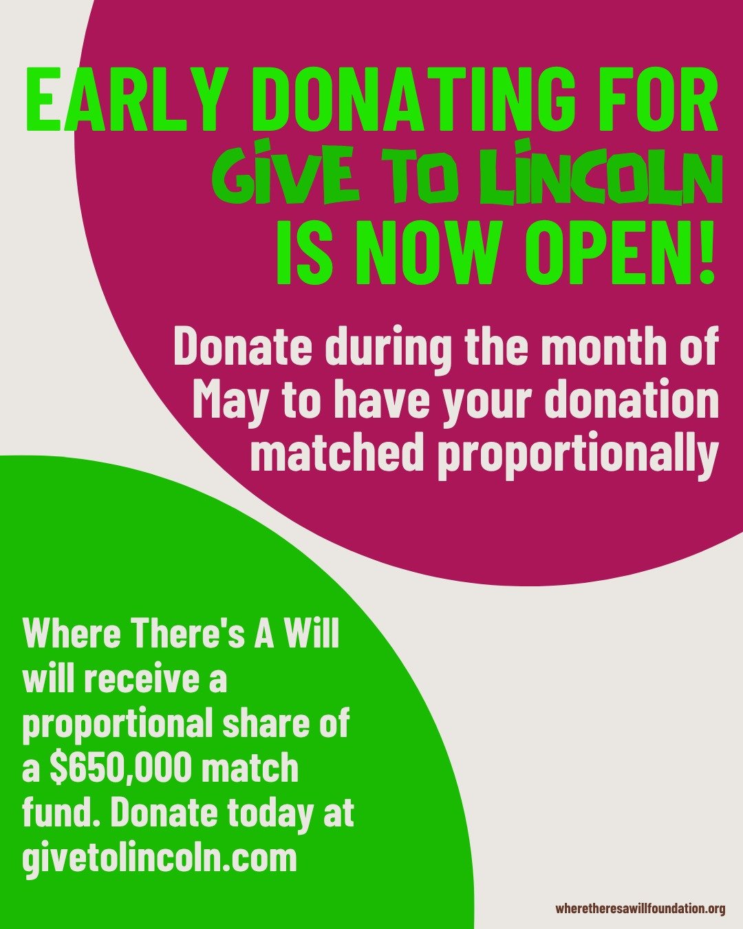 Early donating for #givetolincoln is now open! Donate to Where There's A Will during the month of May to have your donation proportionally matched from a $650,000 match fund! That means that your money works harder so that WTAW can do more. Donate no