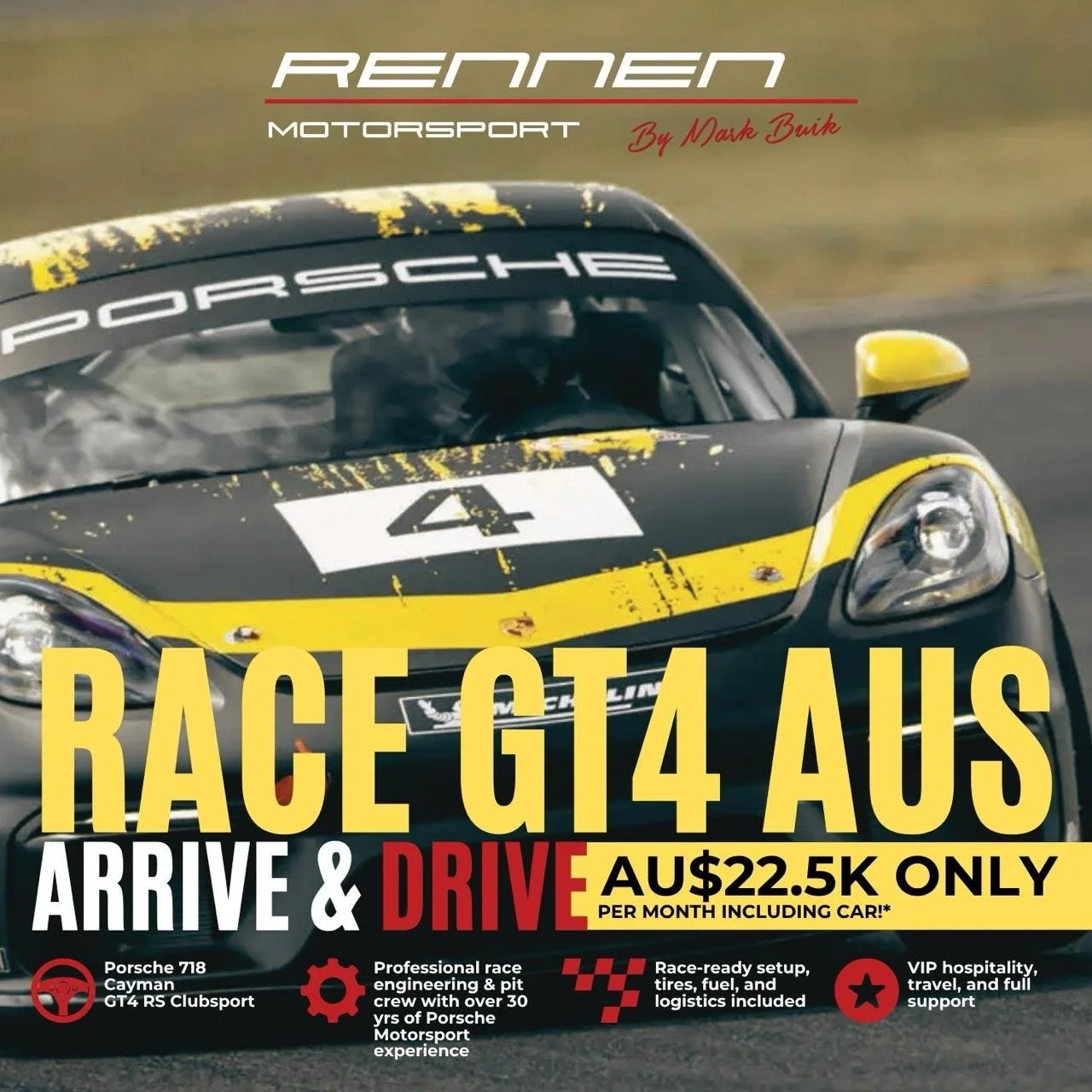 A black and yellow Porsche race car on a track with a promotional poster overlay advertising an Australian race event, offering drive experiences for $22,500 per month, including racing logistics, with details about the car model, Porsche 718 Cayman GT4 RS, and professional racing team.