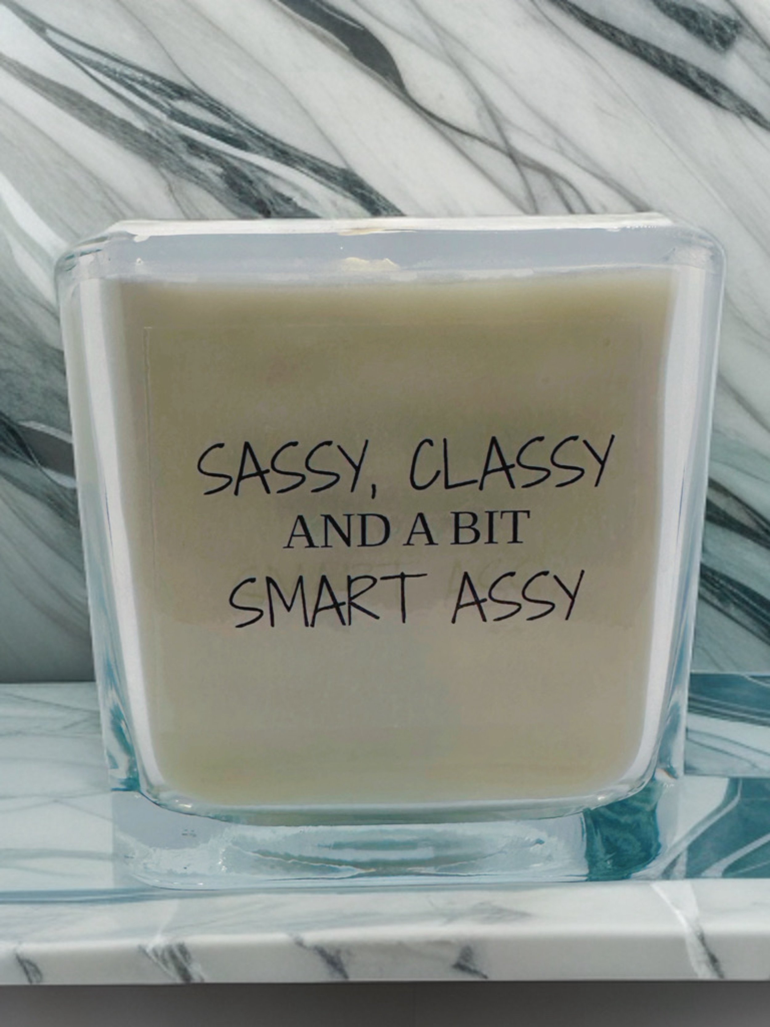 Sassy, Classy, Assy