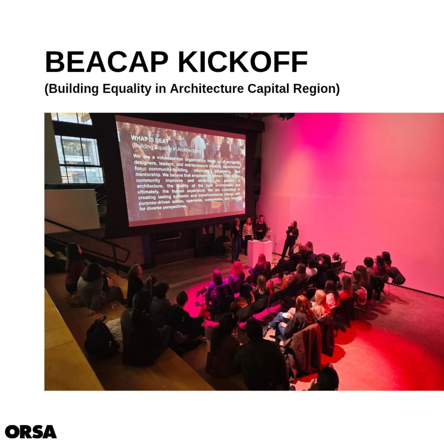 Building Equality in Architecture (BEA) has officially launched in the Capital Region (CAP)! ORSA was thrilled to attend the kickoff meeting of BEA CAP on April 9th. We look forward to many successful events and collaborations together in the future!