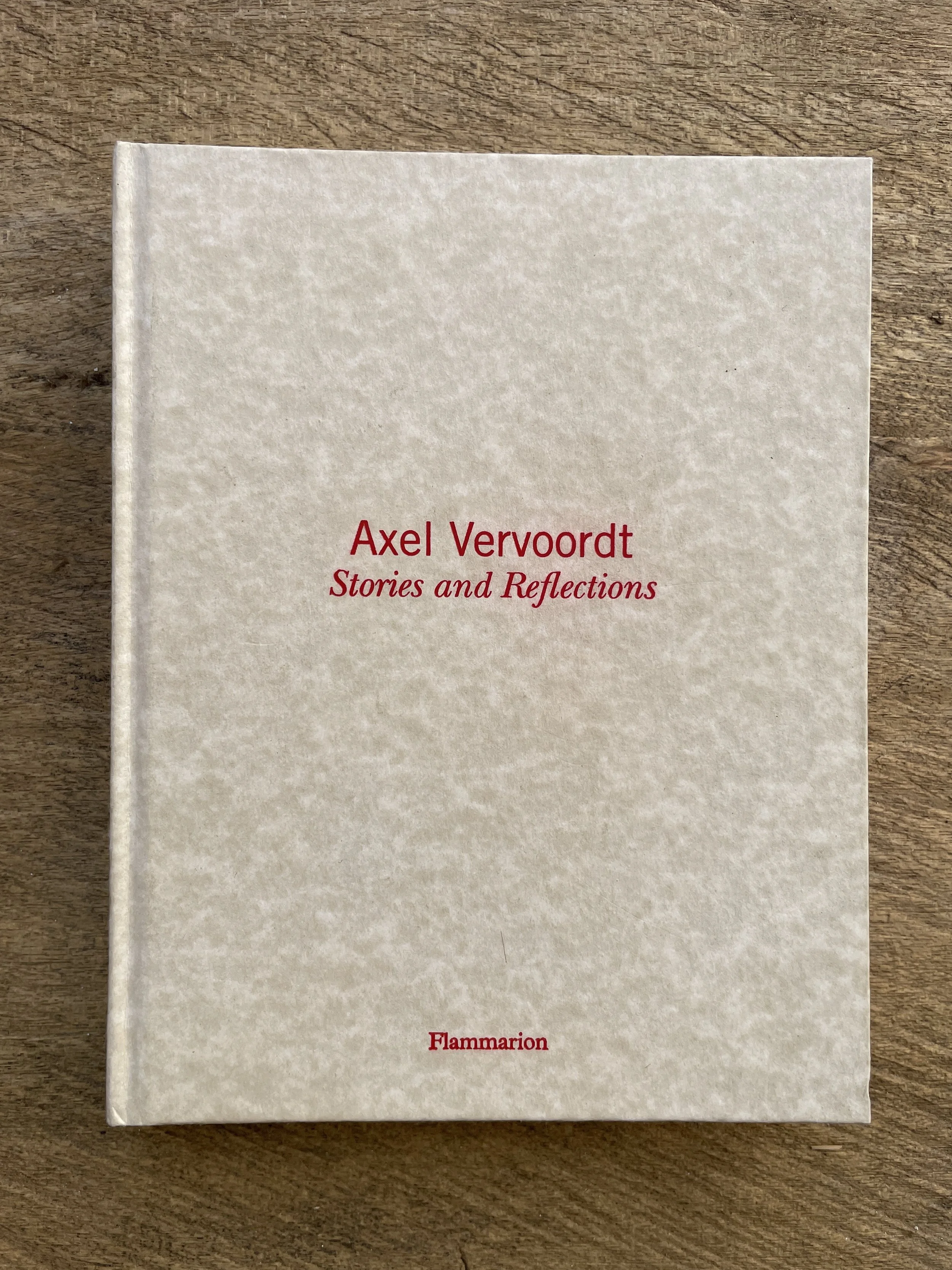 Axel Vervoordt - Stories and Reflections