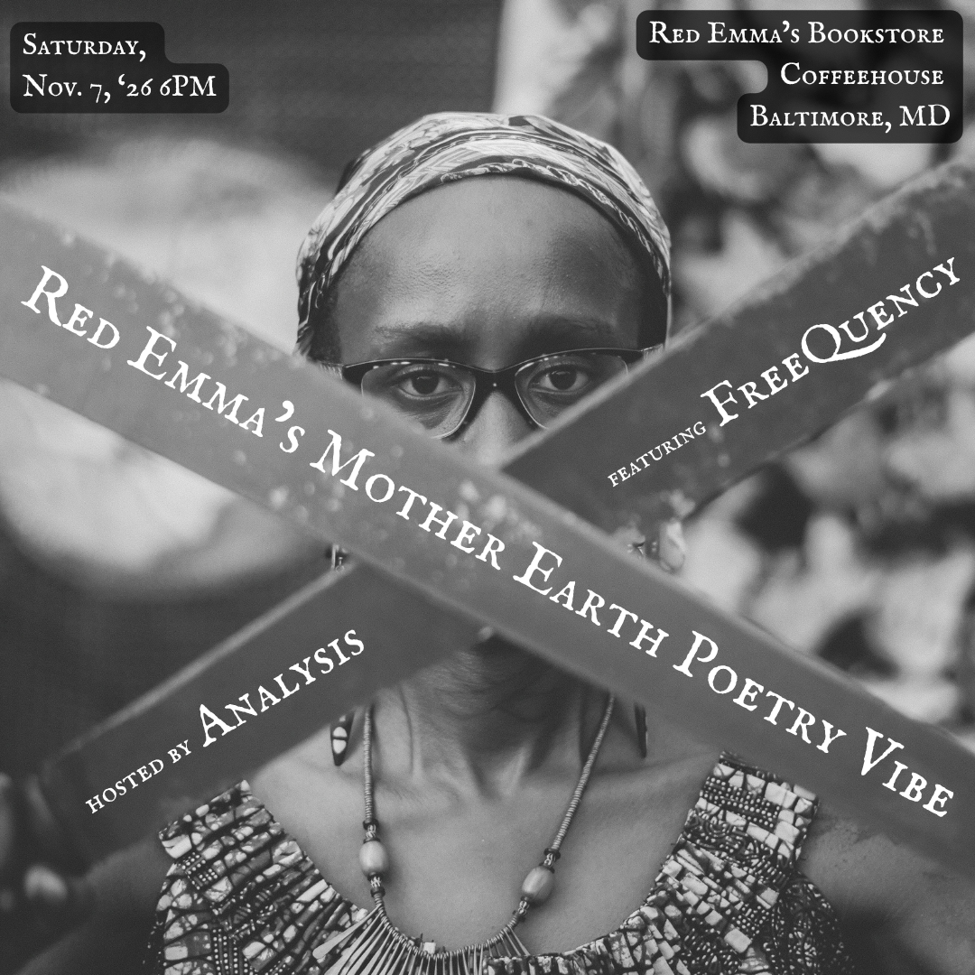 Red Emma’s Mother Earth Poetry Vibe—featuring FreeQuency!