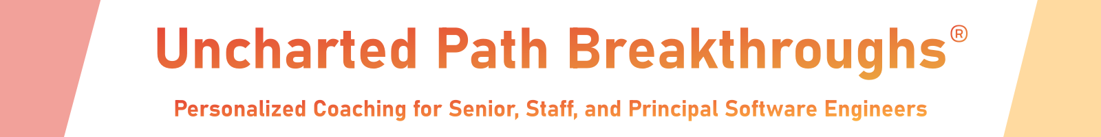 Uncharted Path Breakthroughs Personalized Coaching for Senior, Staff, and Principal Software Engineers