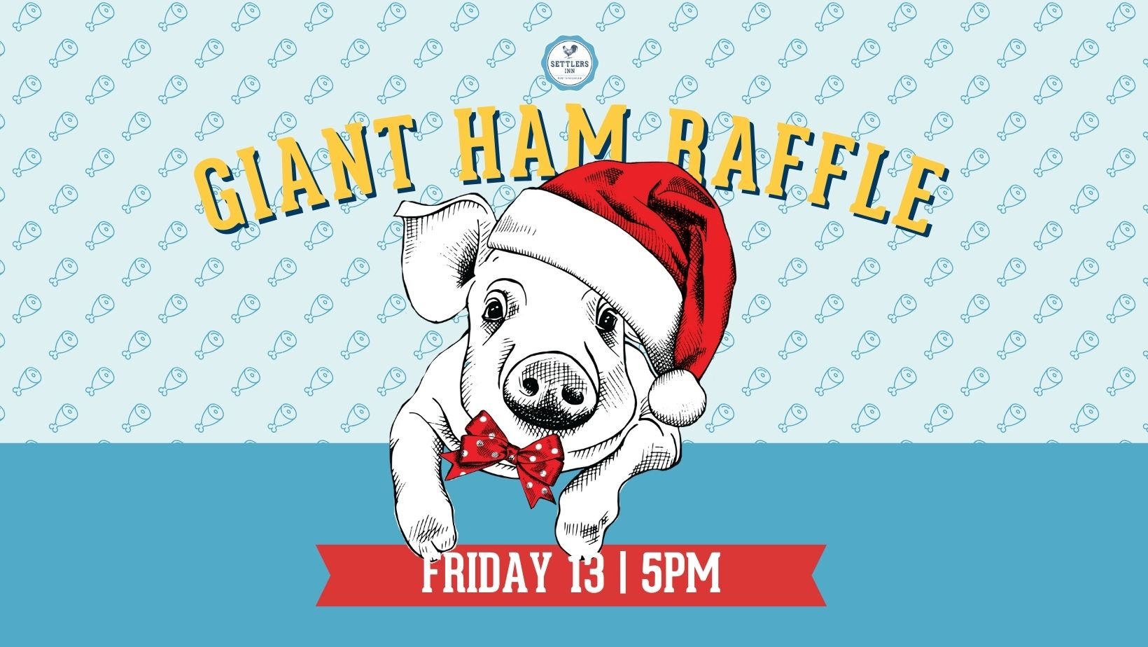 Giant Ham Raffle โ Settlers Inn Hotel