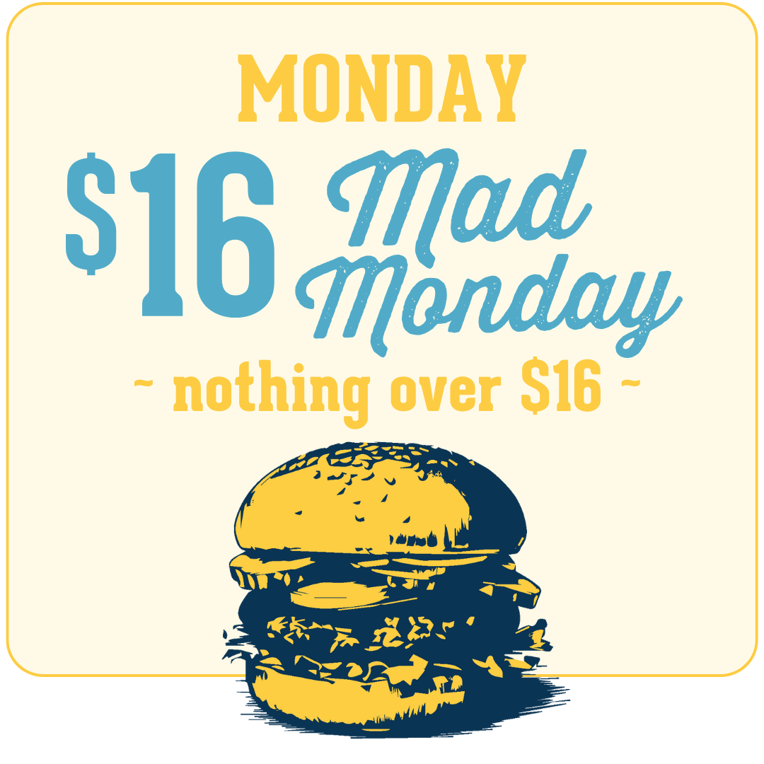 $16 MONDAY NIGHT MENU
