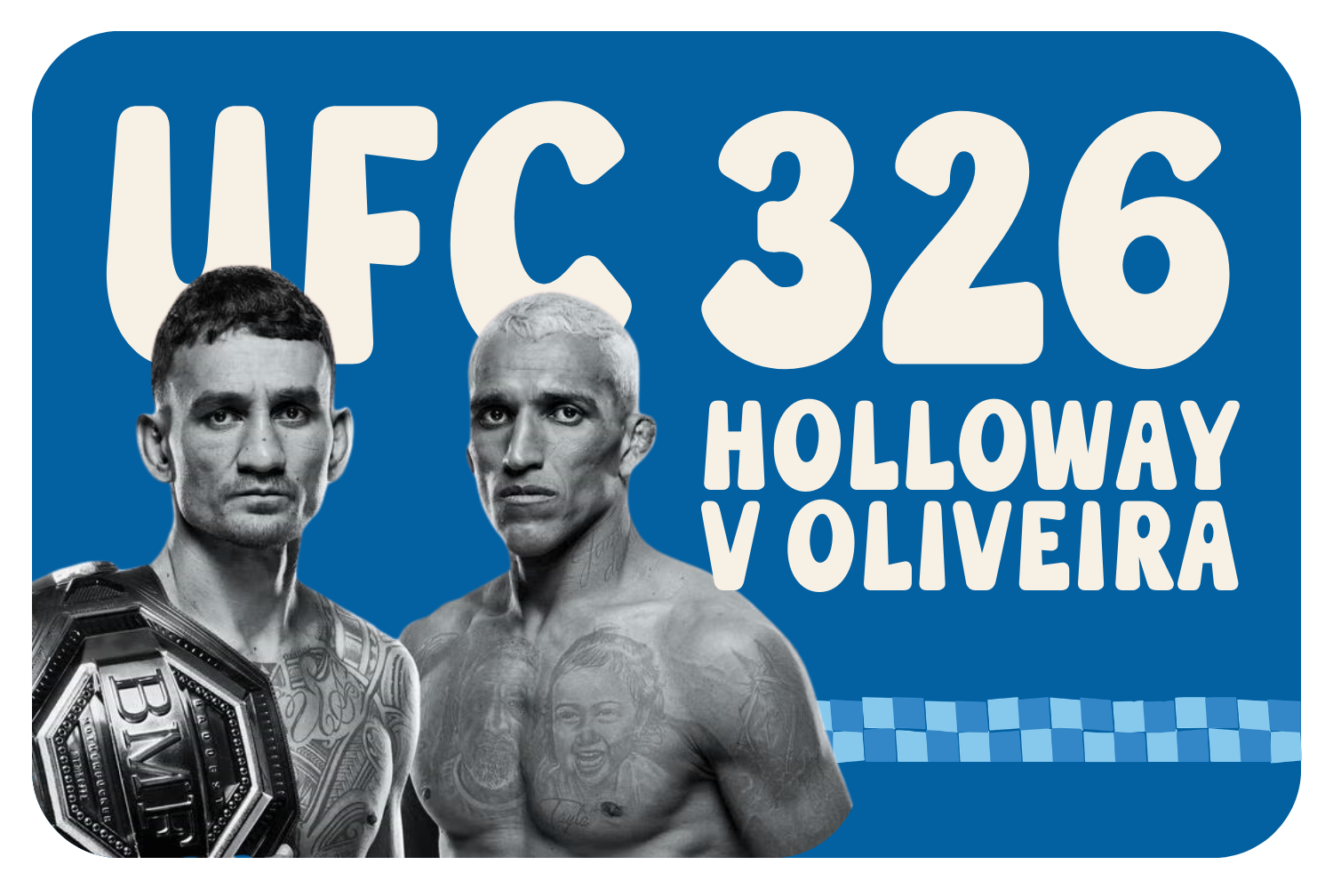 UFC 326: Holloway v Oliveira
