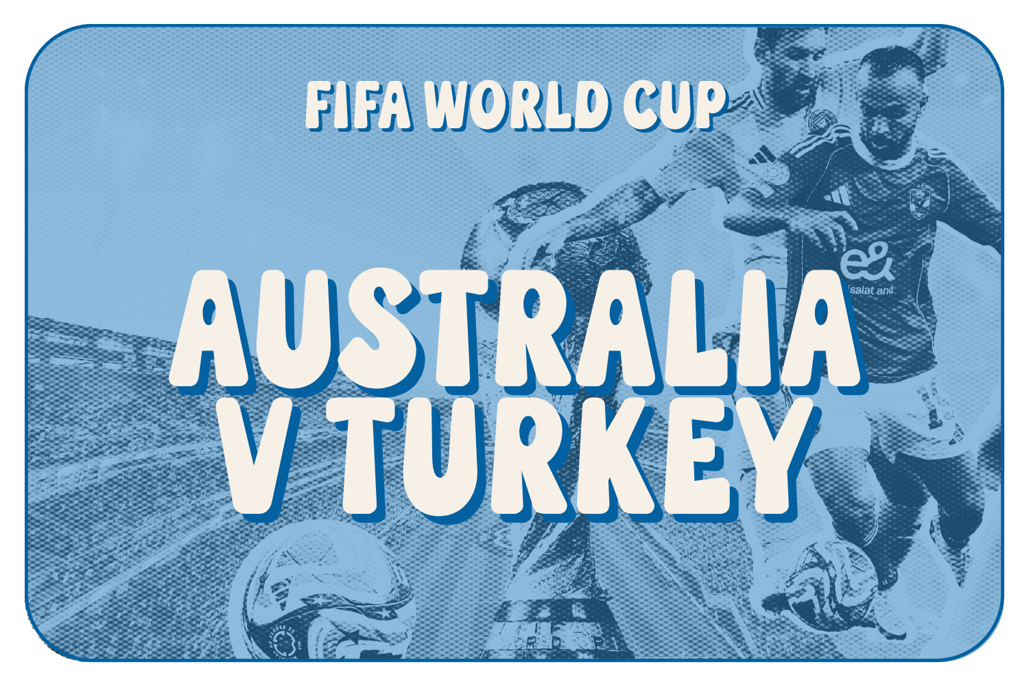 FIFA: Australia v Turkey