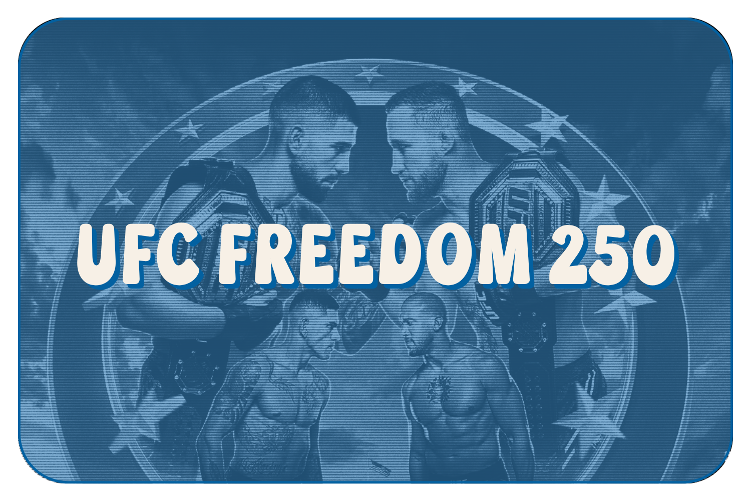 UFC Freedom 250