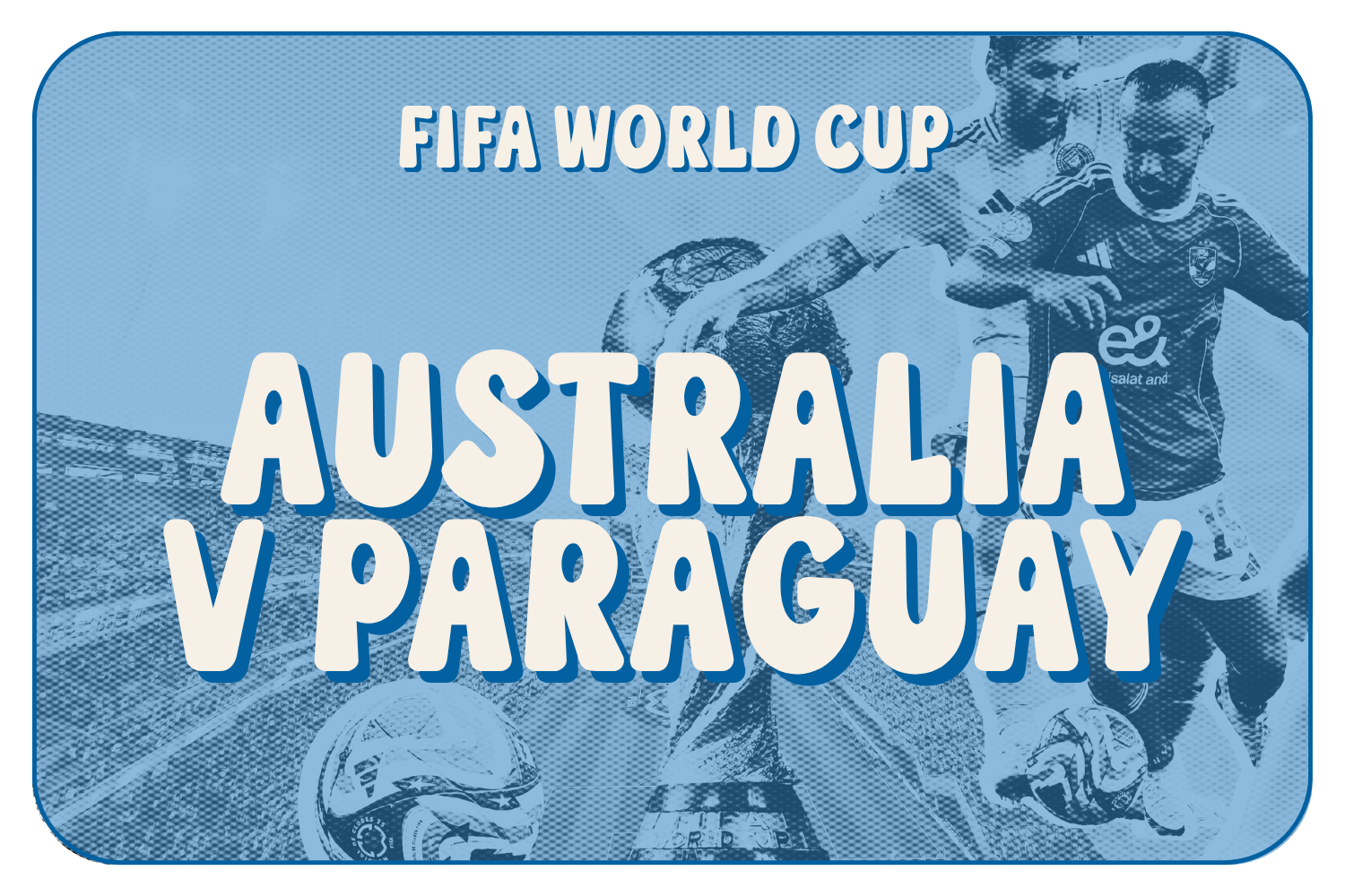 FIFA: Australia v Paraguay